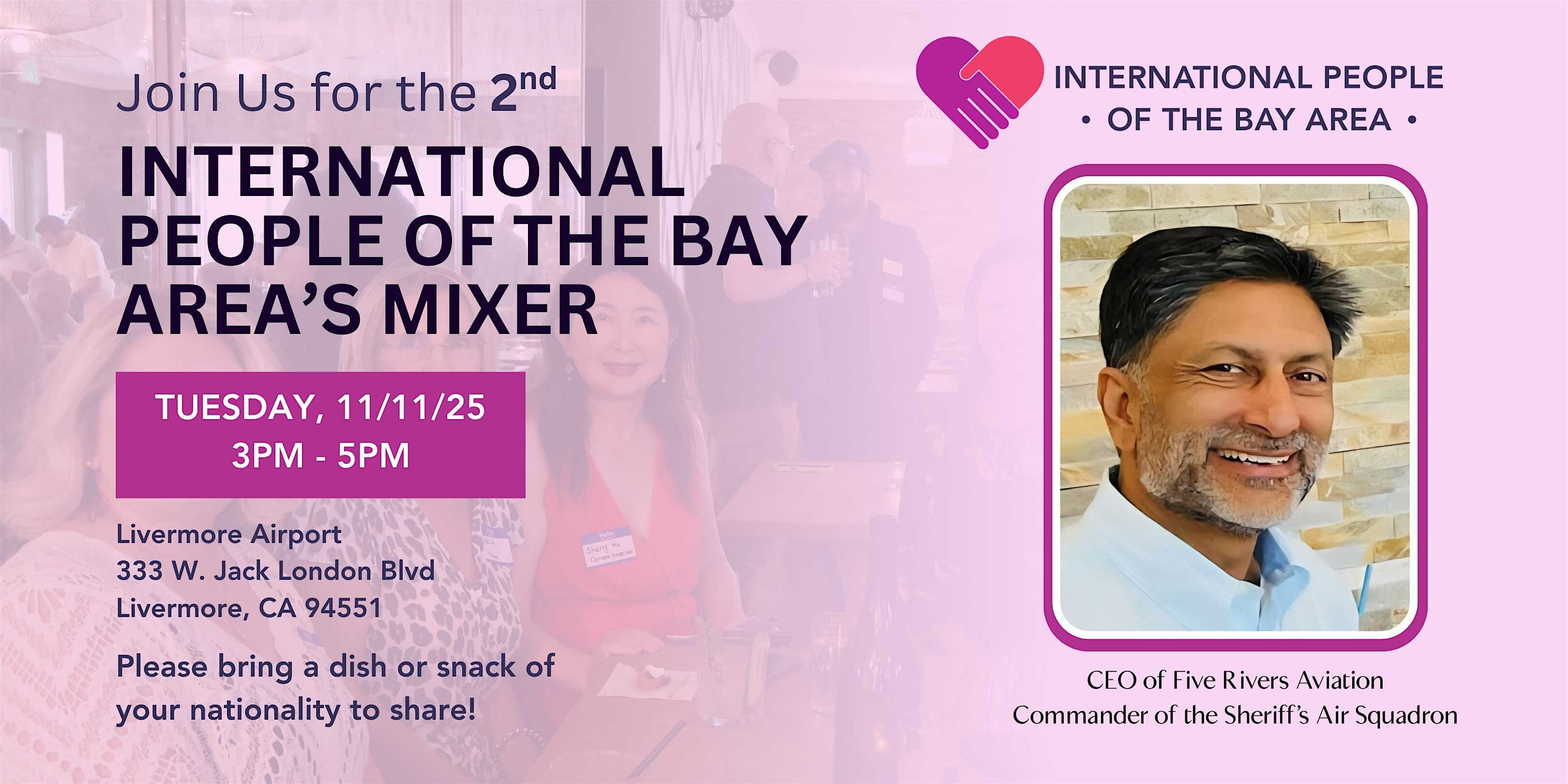 2nd International People of the Bay Area Mixer with Pete Sandhu at 333 W Jack London Blvd – Livermore, CA