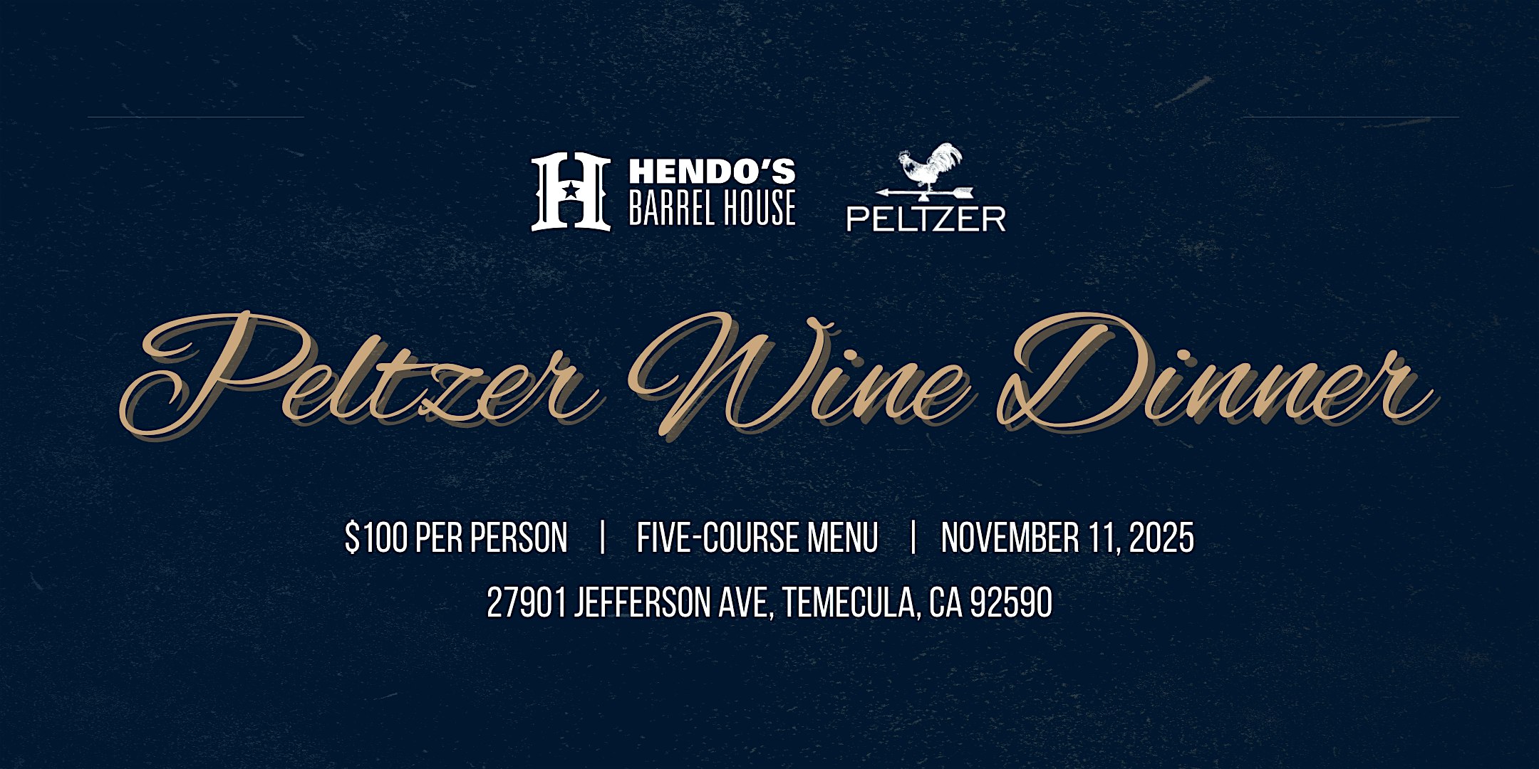 Peltzer Wine Dinner at Hendo’s Barrel House – Temecula, CA