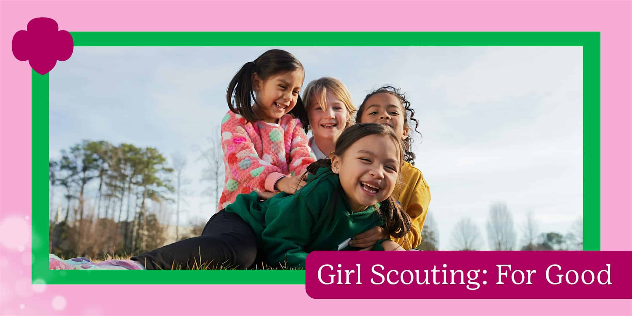 Girl Scouting: For Good – Beloit at Beloit Public Library – Beloit, WI