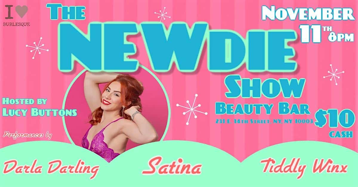 The NEWdie Show at Beauty Bar – New York, NY