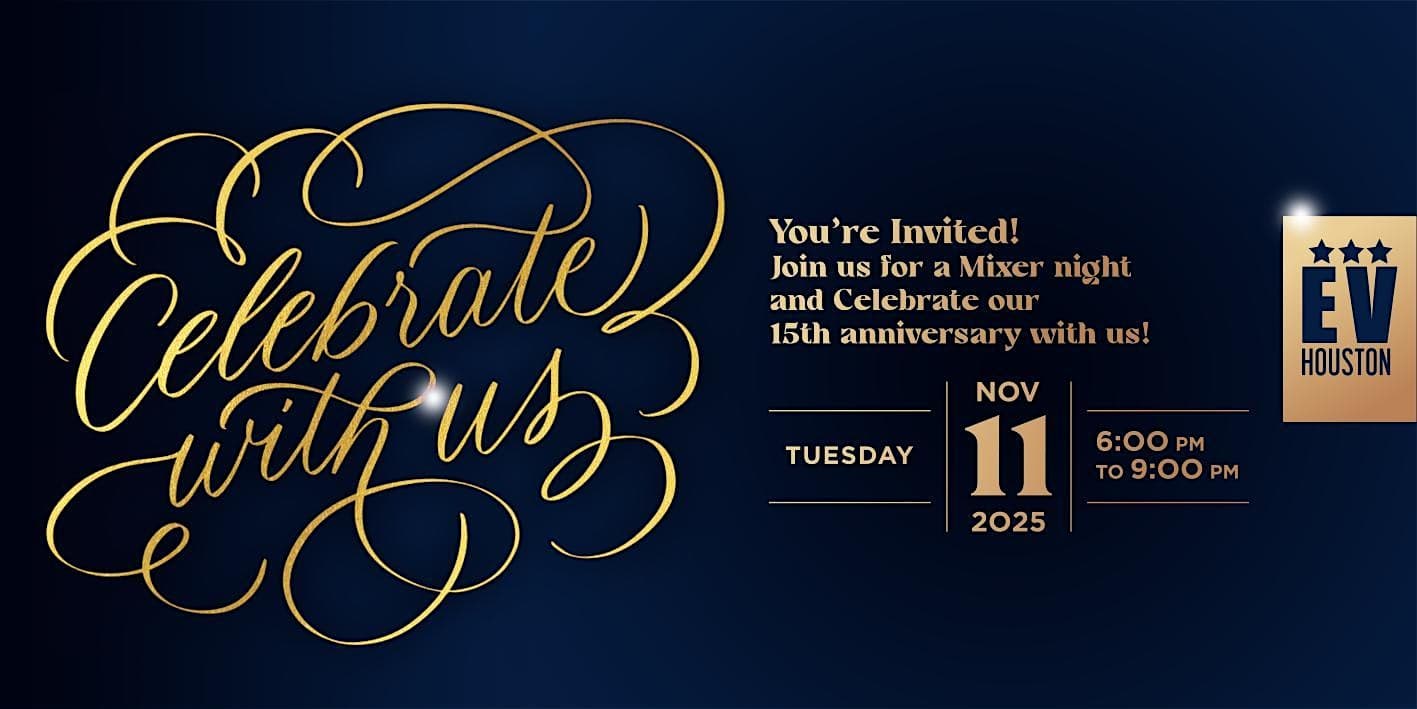 EV Houston: Mixer de 15° Aniversario – Una Noche para Recordar at DOCA Houston – Houston, TX