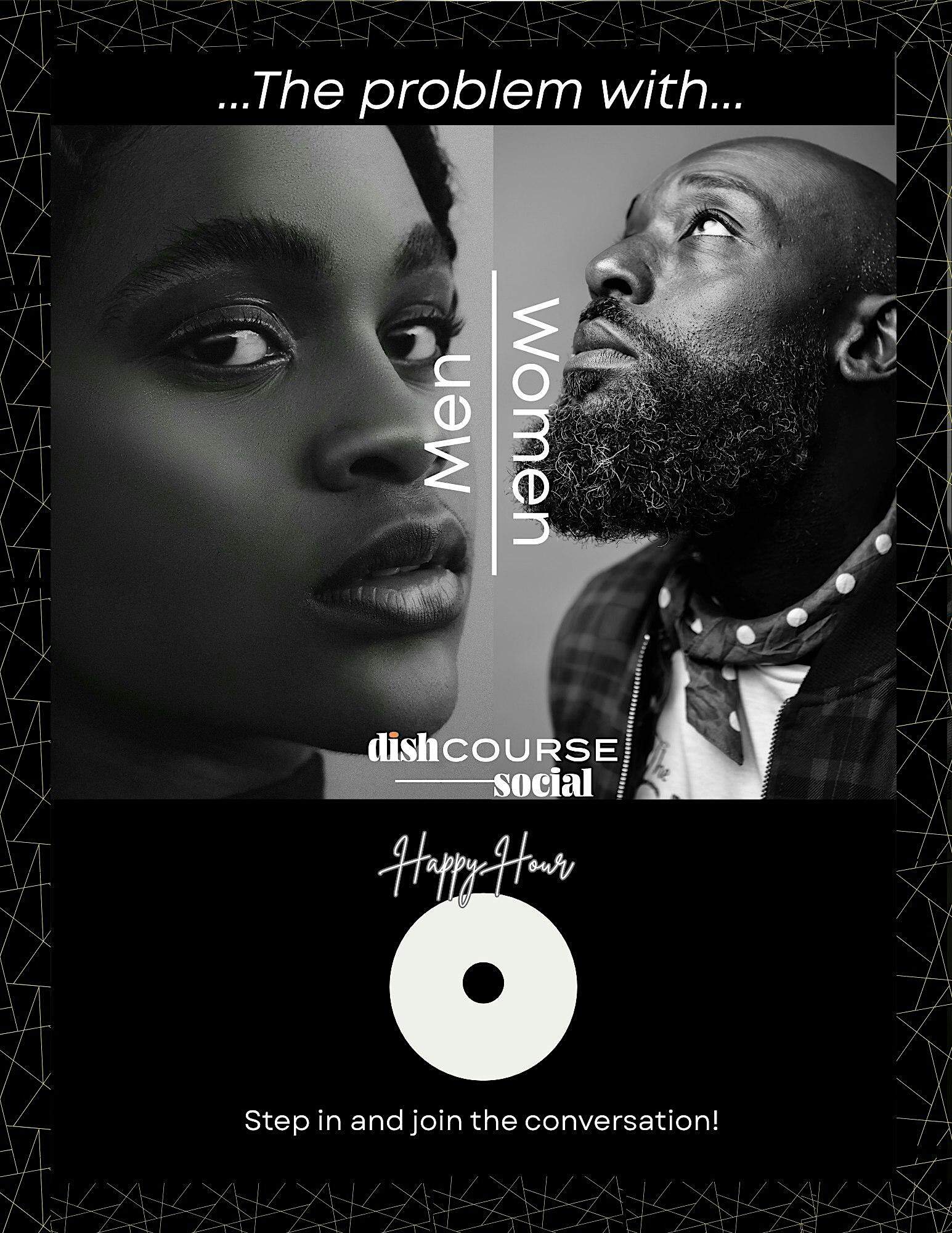 The Problem With…Men | Women at Alta Vina – Oakland, CA