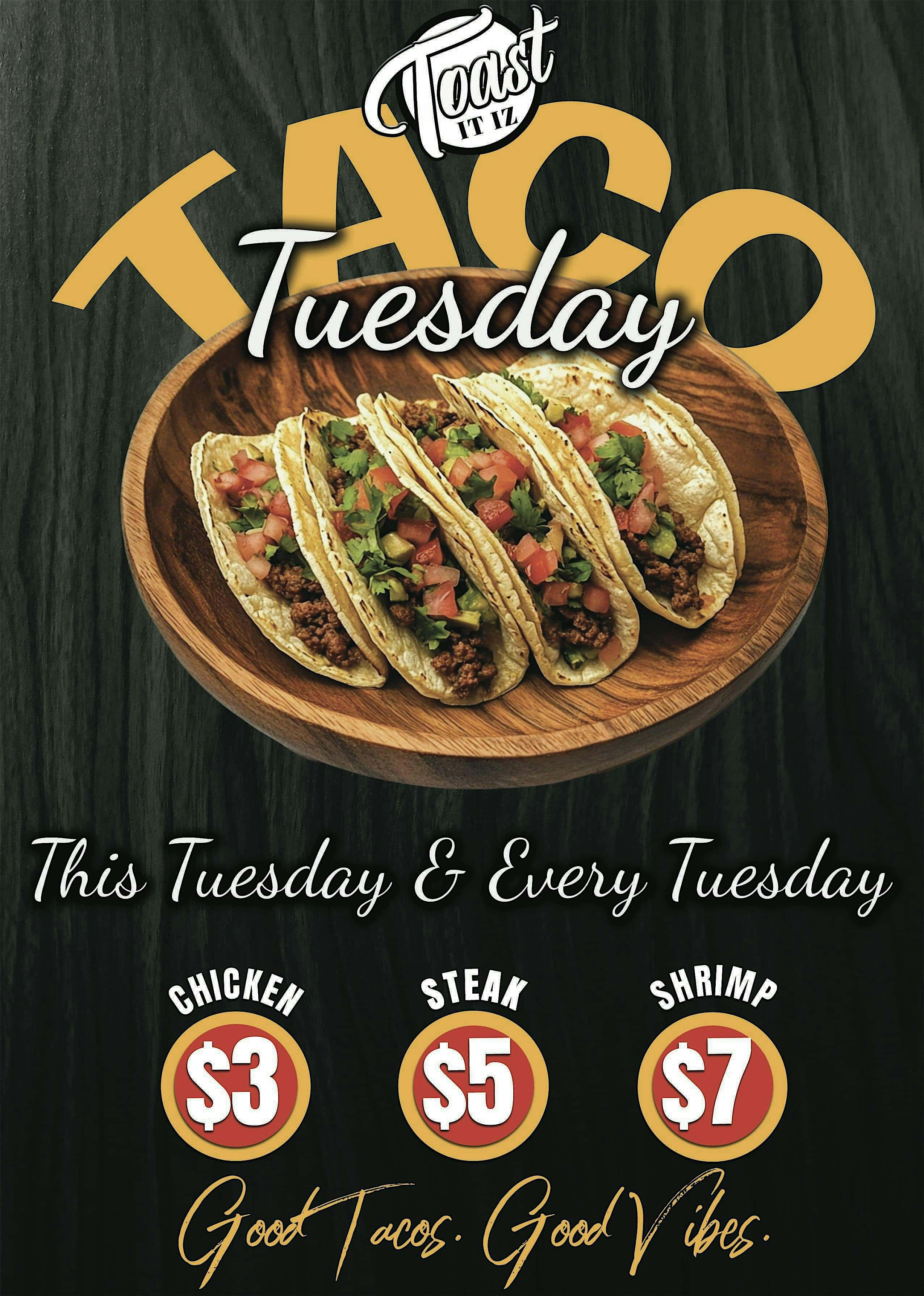 Taco Tuesday Takeover at Toast It Iz! at 22 E Hubbard St – Chicago, IL