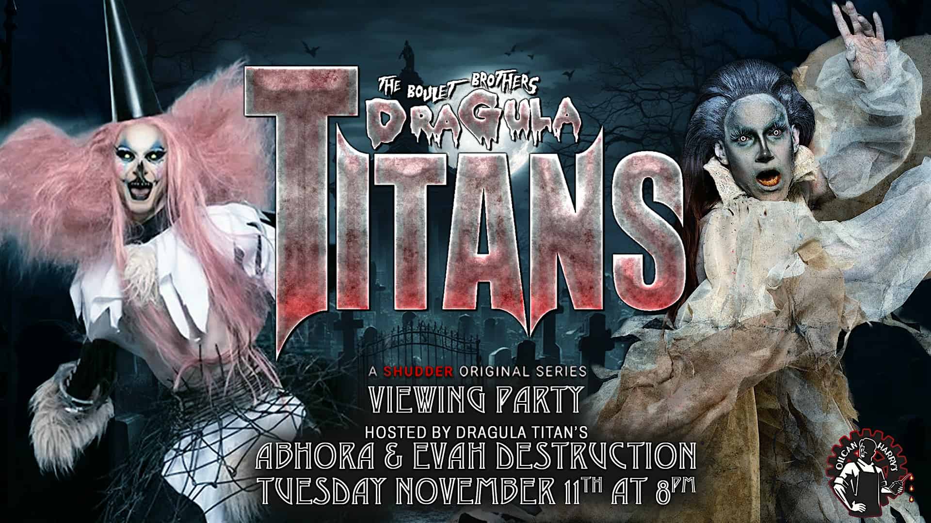 ABHORA – Dragula Titans Watch Party @ Oilcan Harry’s – 8PM at Oilcan Harry’s – Austin, TX