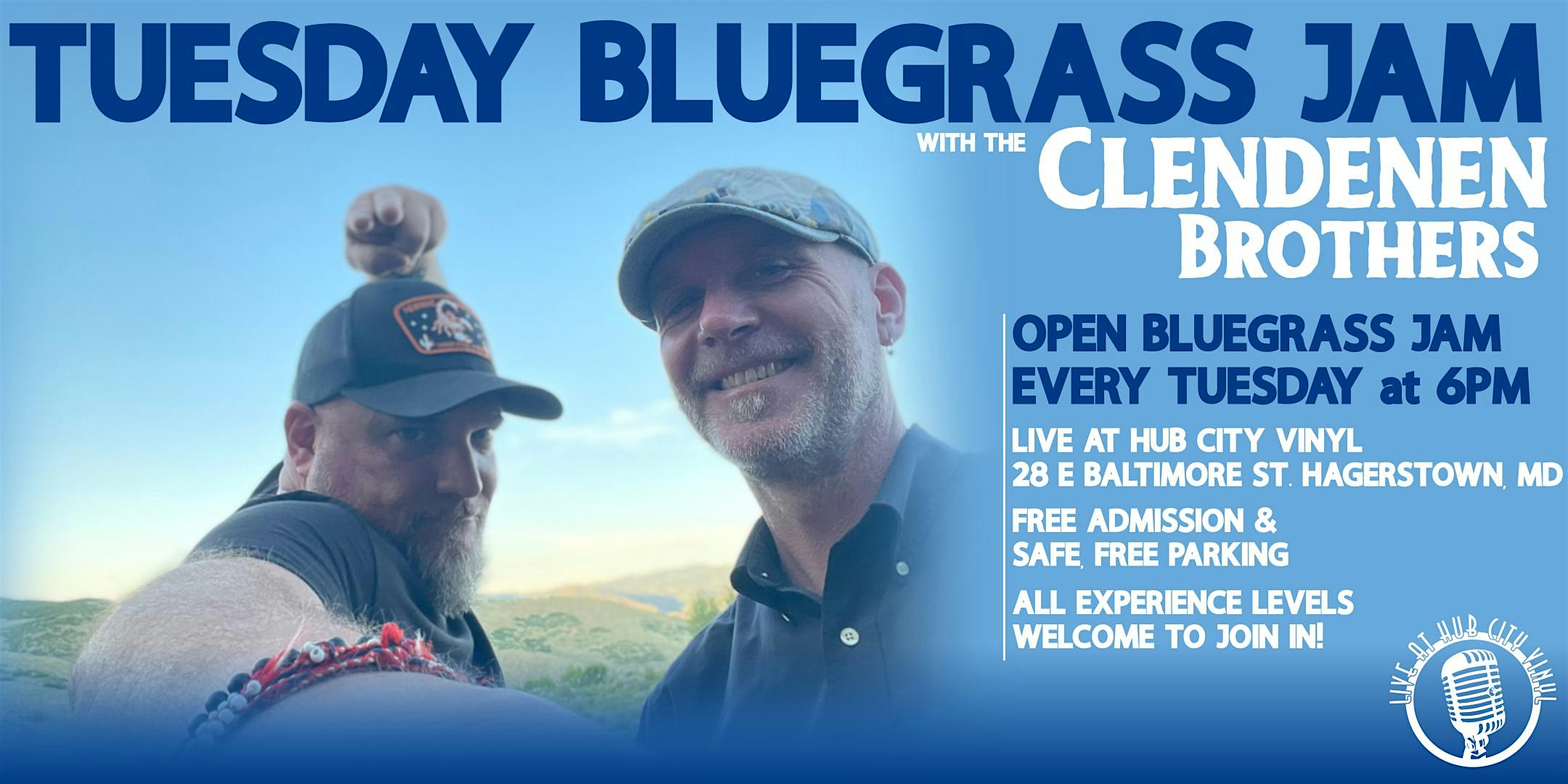 **FREE JAM** Tuesday Bluegrass Jam with the Clendenen Brothers at Live At Hub City Vinyl – Hagerstown, MD