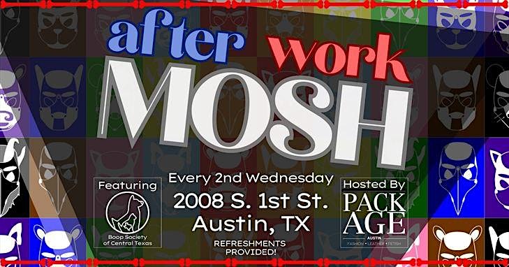 After Work Mosh at Package Austin – Austin, TX