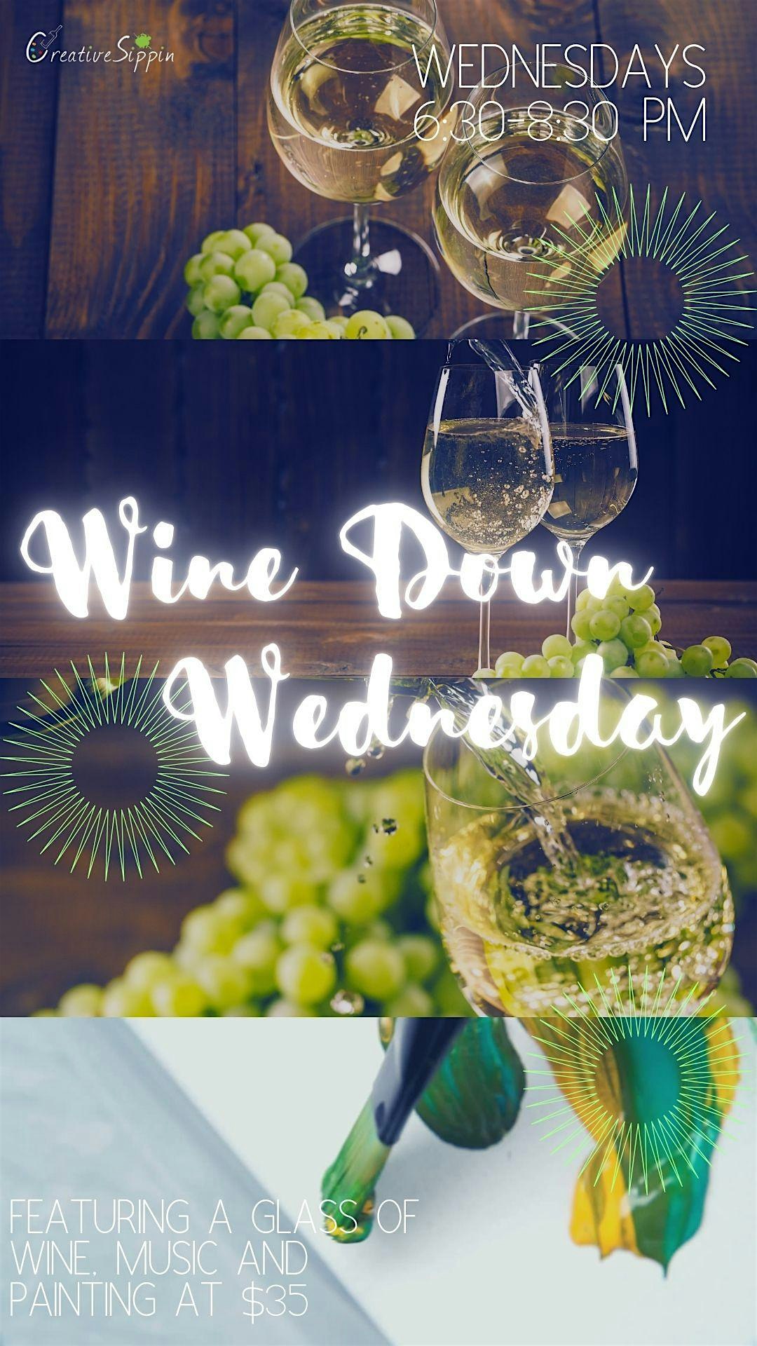Wine Down Wednesday at Creative Sippin – Chicago, IL
