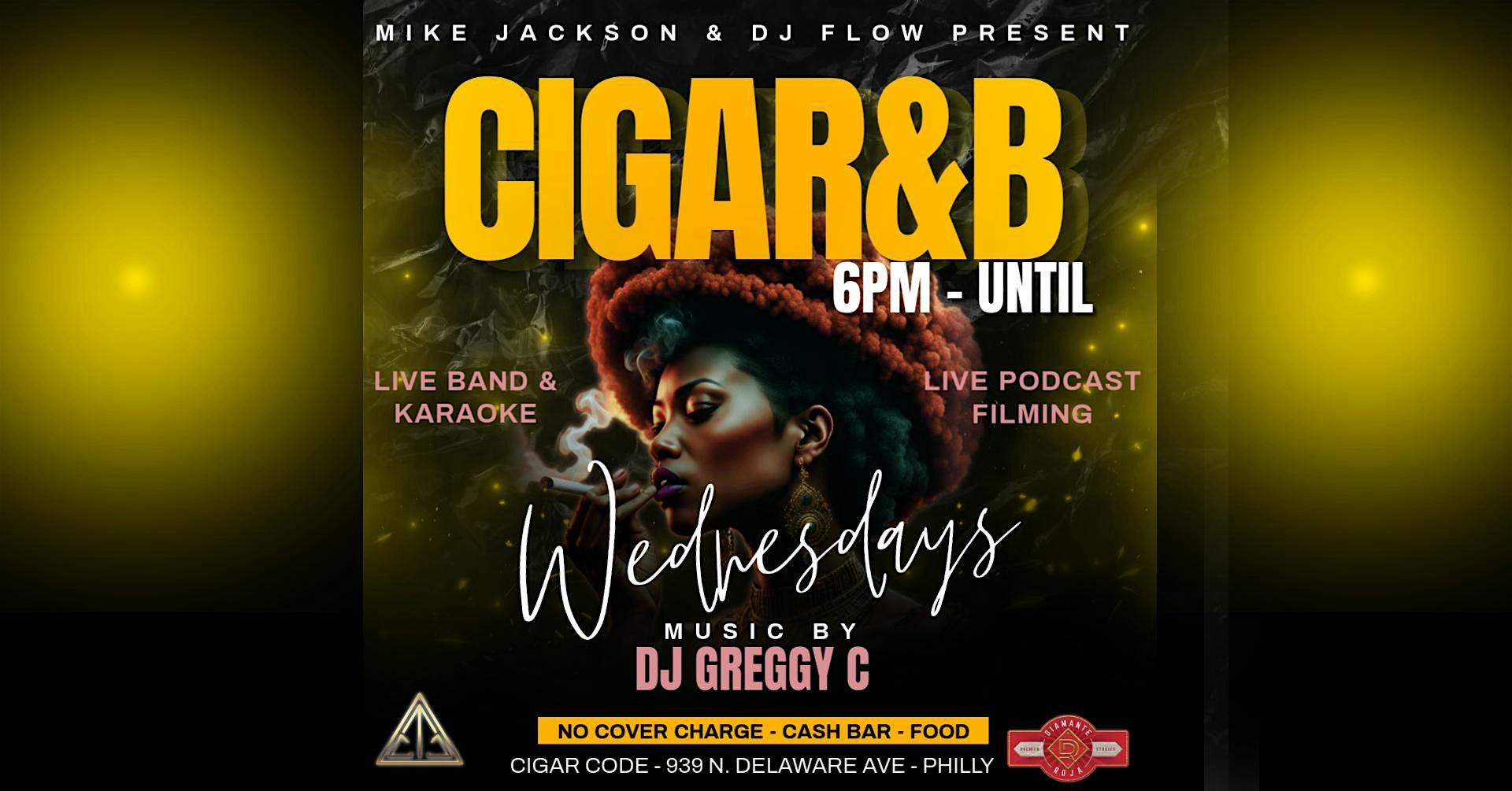 CigaR&B Wednesdays (Karaoke) at The Cigar Code – Philadelphia, PA