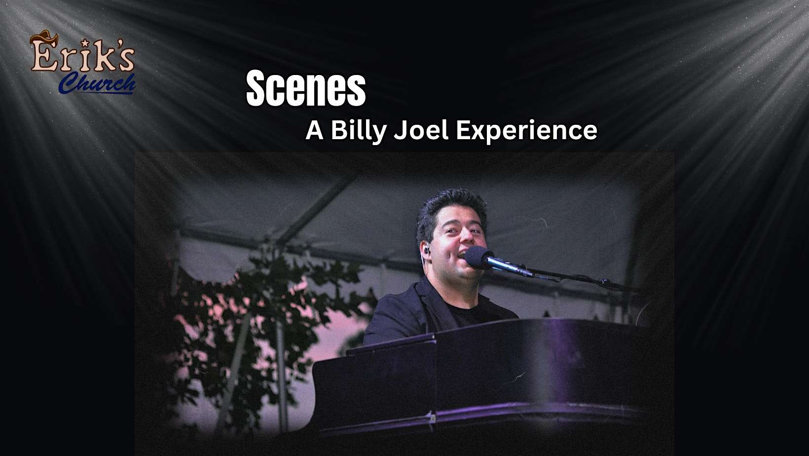 Scenes: A Billy Joel Experience at Eriks Church – Windham, ME