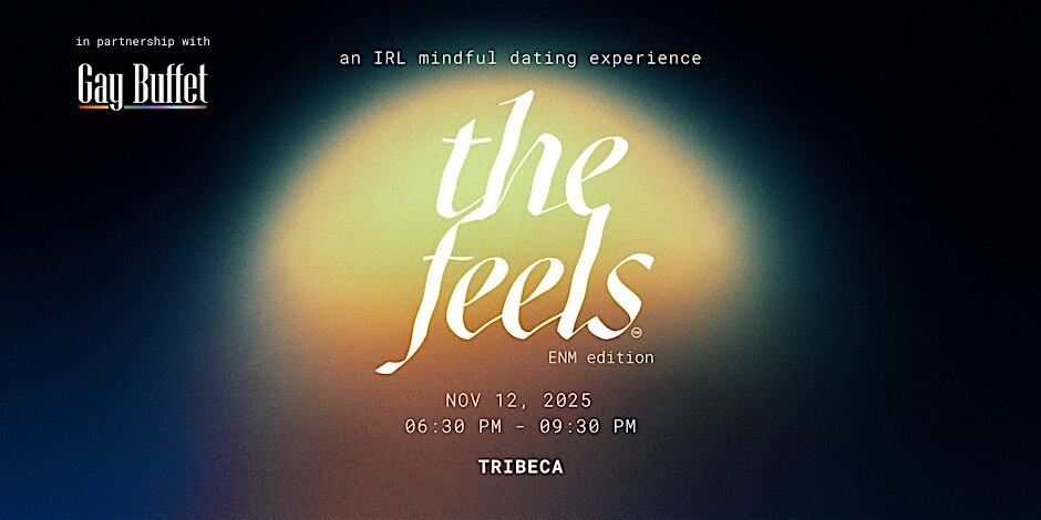 feels ENM 17: an IRL dating event. at 120 Walker St – New York, NY