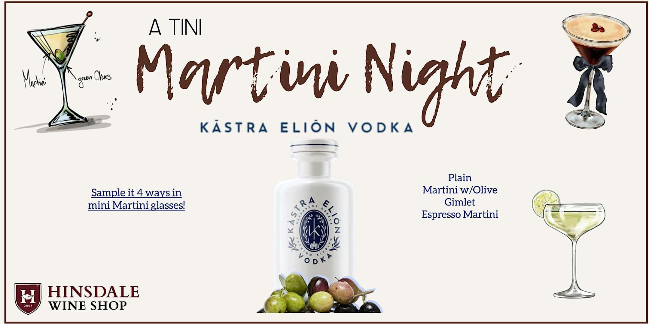 Tini Martinis – Vodka Tasting feat. Kastra Elion at Hinsdale Wine Shop – Hinsdale, IL