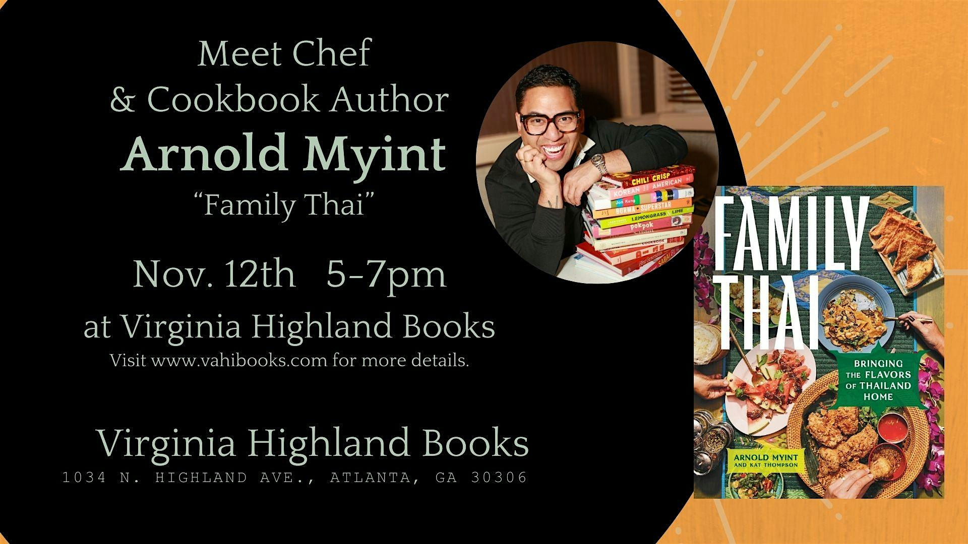 Meet Chef & Cookbook Author Arnold Myint! at Virginia Highland Books – Atlanta, GA