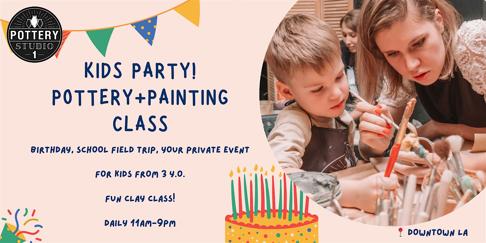Kids’ Pottery+Painting Party – Downtown LA at 316 W 2nd St ste 112 – Los Angeles, CA