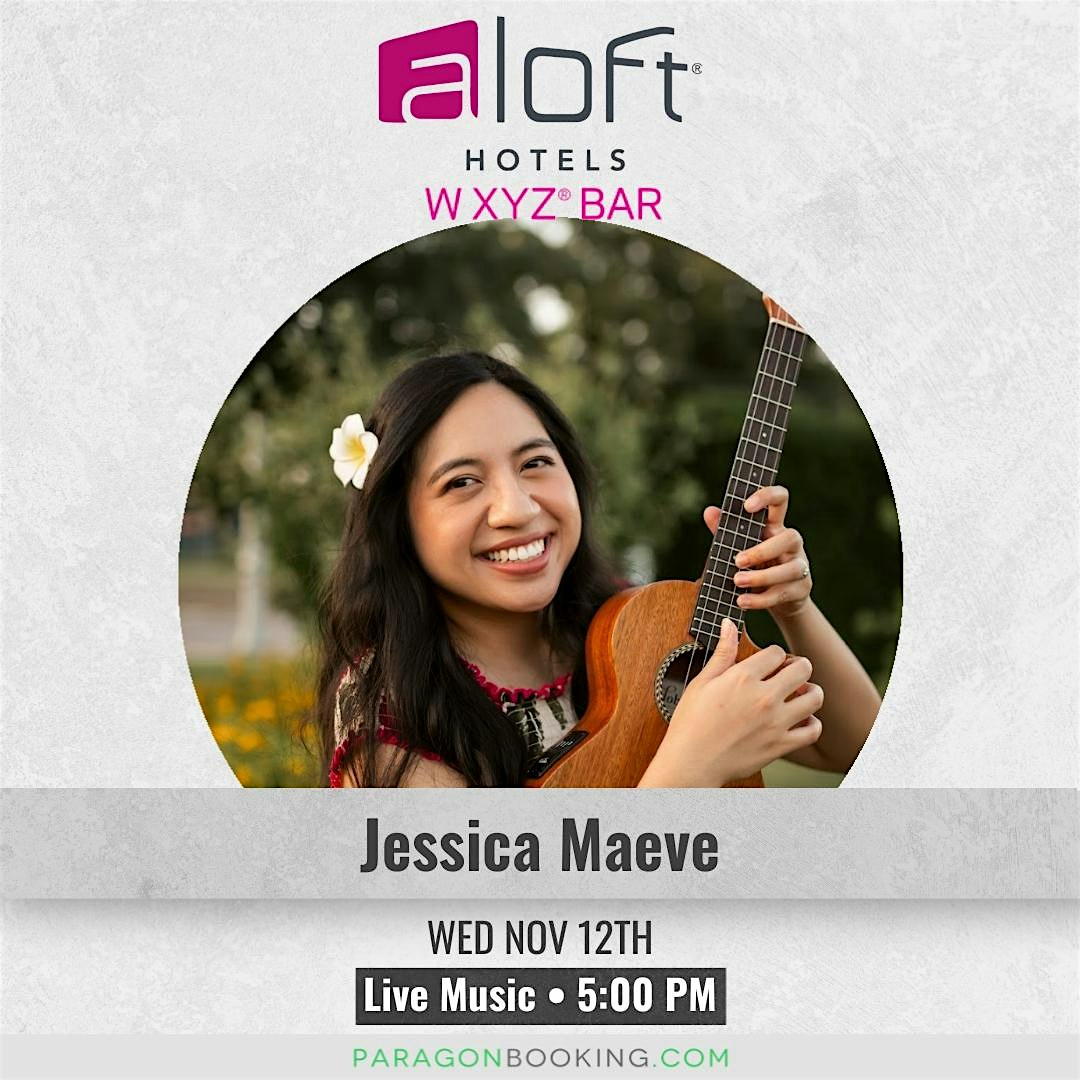 Aloft Live! : Live Music in Old Town Scottsdale Arizona featuring Jessica Maeve at Aloft Scottsdale at Aloft Scottsdale – 4415 N. Civic Center Plaza Scottsdale, AZ