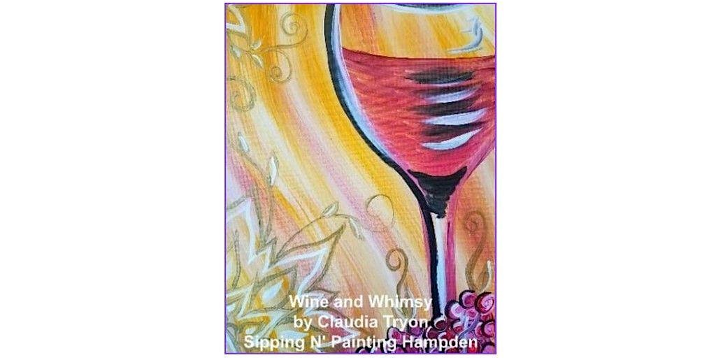 Wine and Whimsy Wednesday, November 12th, 6:30pm $35 at Sipping N’ Painting Hampden – Denver, CO