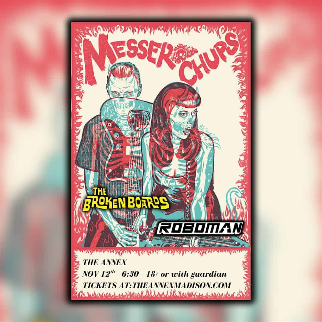 Messer Chups at The Annex – Madison, WI