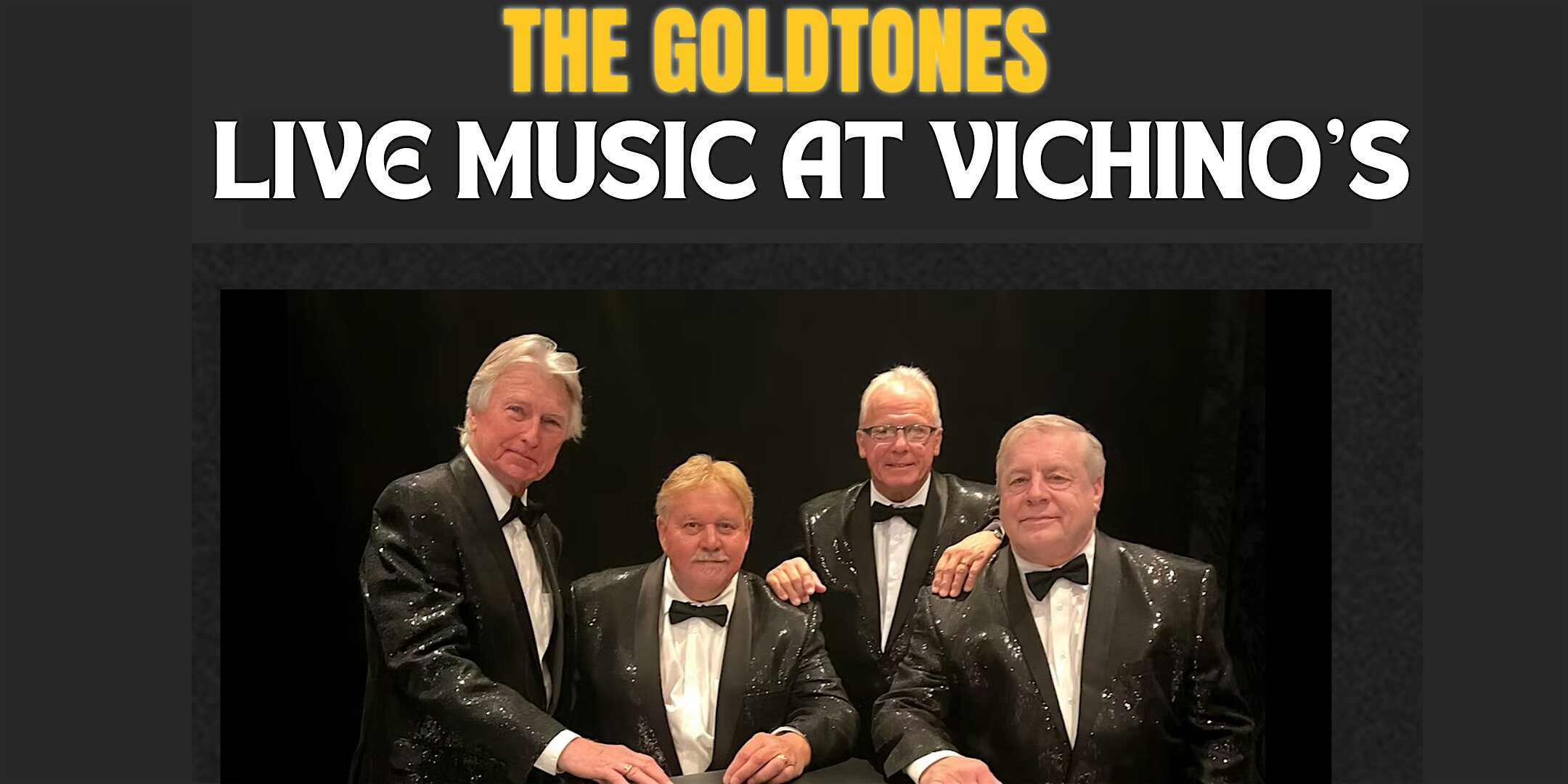 Live Music Event with The Goldtones at Vichino’s Cafe & Wine Bar – Bonita Springs, FL