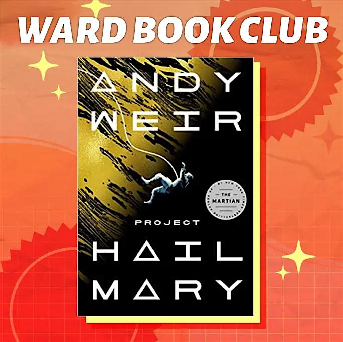 Ward Book Club | Project Hail Mary at Brittany Heiner’s place – Mesa, AZ