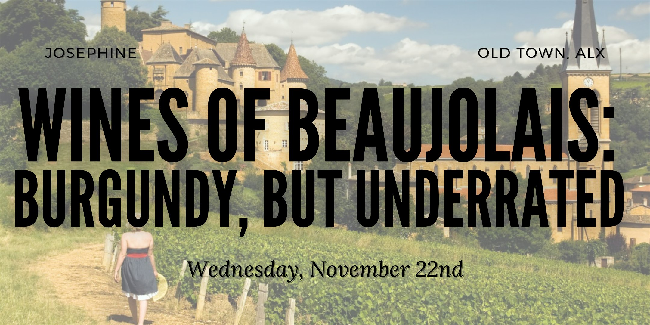 Wine Class – Wines of Beaujolais: Burgundy, but Underrated at Josephine – Alexandria, VA
