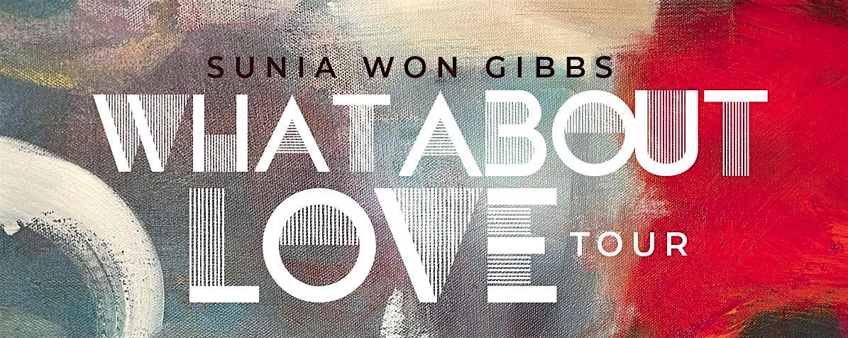 What About Love Tour with Sunia Won Gibbs at Tube Factory artspace (home of Big Car Collaborative) – Indianapolis, IN