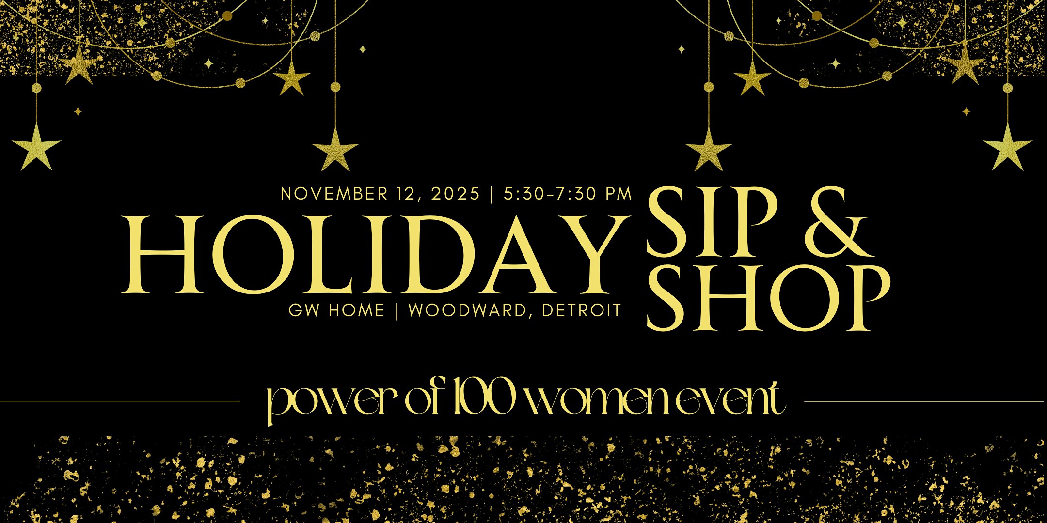 Holiday Sip & Shop: A Power of 100 Women Event at GW Home – Detroit – Detroit, MI