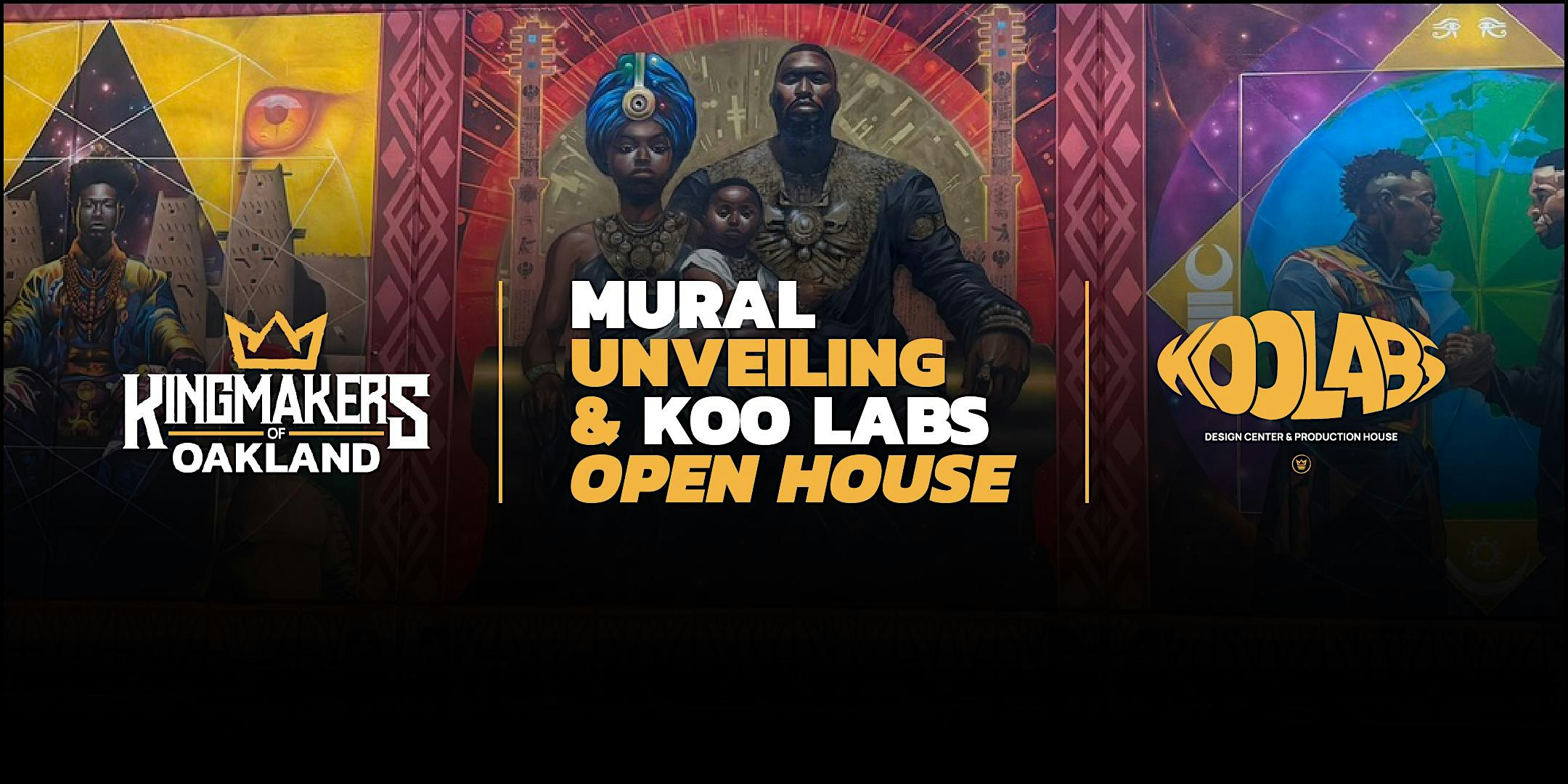 KOOLabs Mural Unveiling + Open House at KOO Labs Design Center and Production House – Oakland, CA