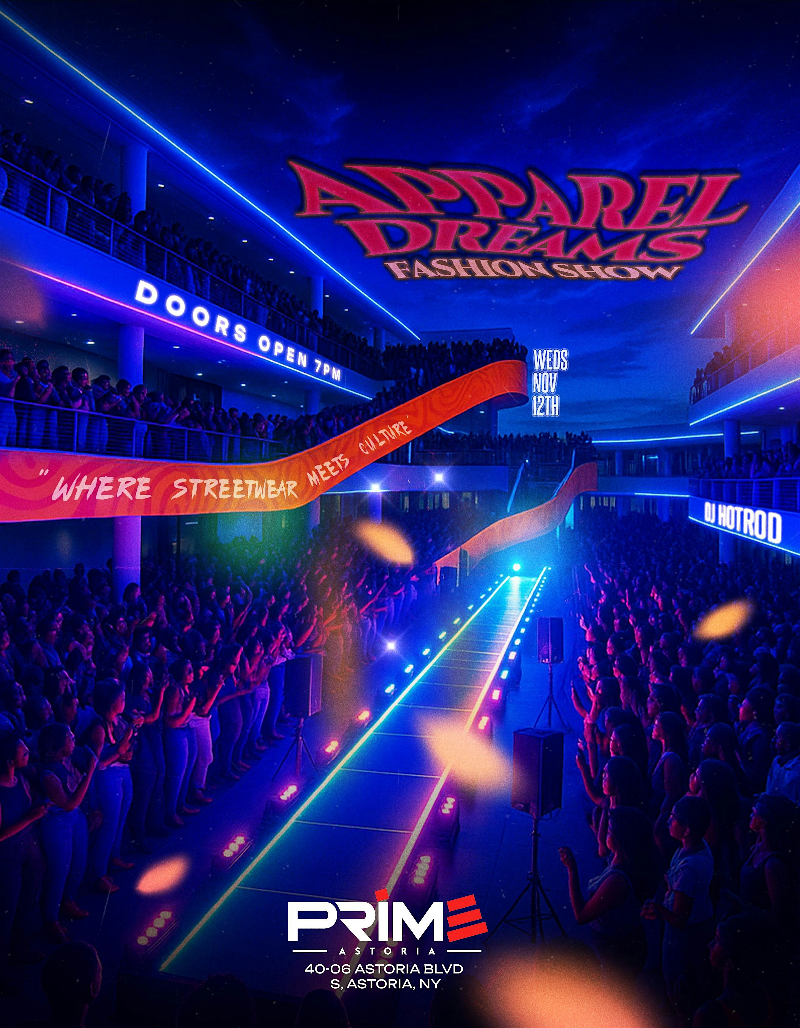 “Apparel Dreams” Fashion show & After Party at Prime Astoria – Queens, NY