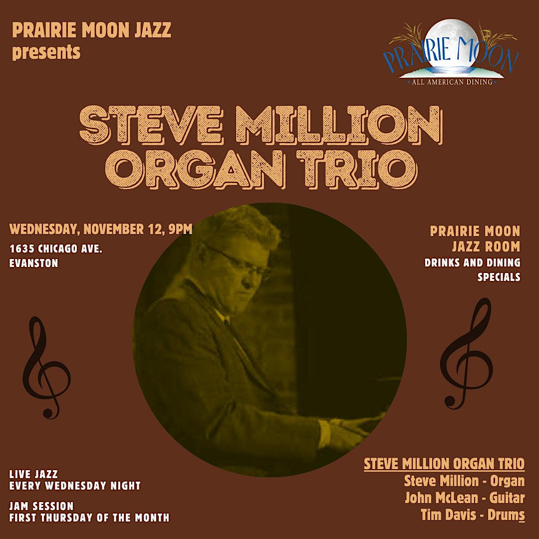 STEVE MILLION ORGAN TRIO at PRAIRIE MOON IN EVANSTON at Prairie Moon – Evanston, IL