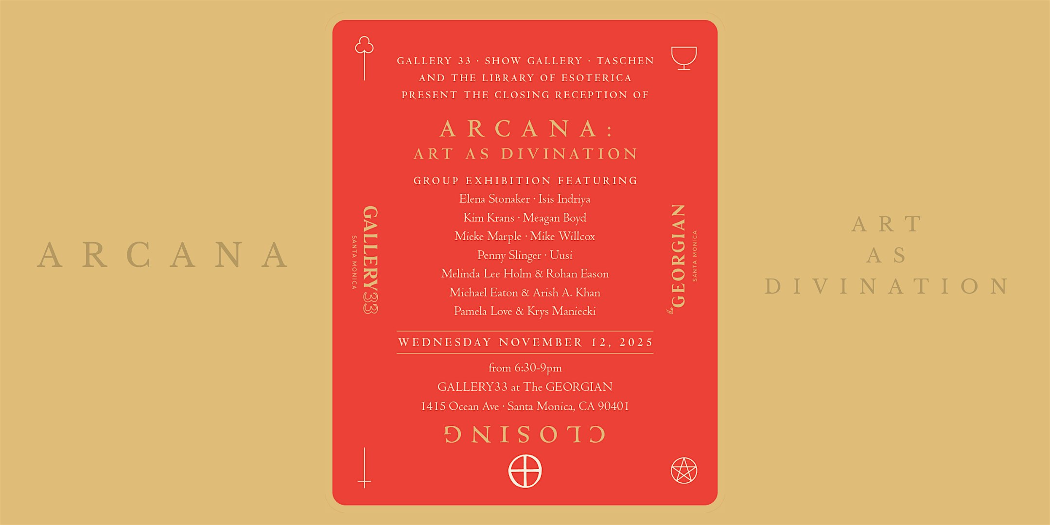 Arcana: Closing Celebration at Gallery 33 at The Georgian Hotel – Santa Monica, CA