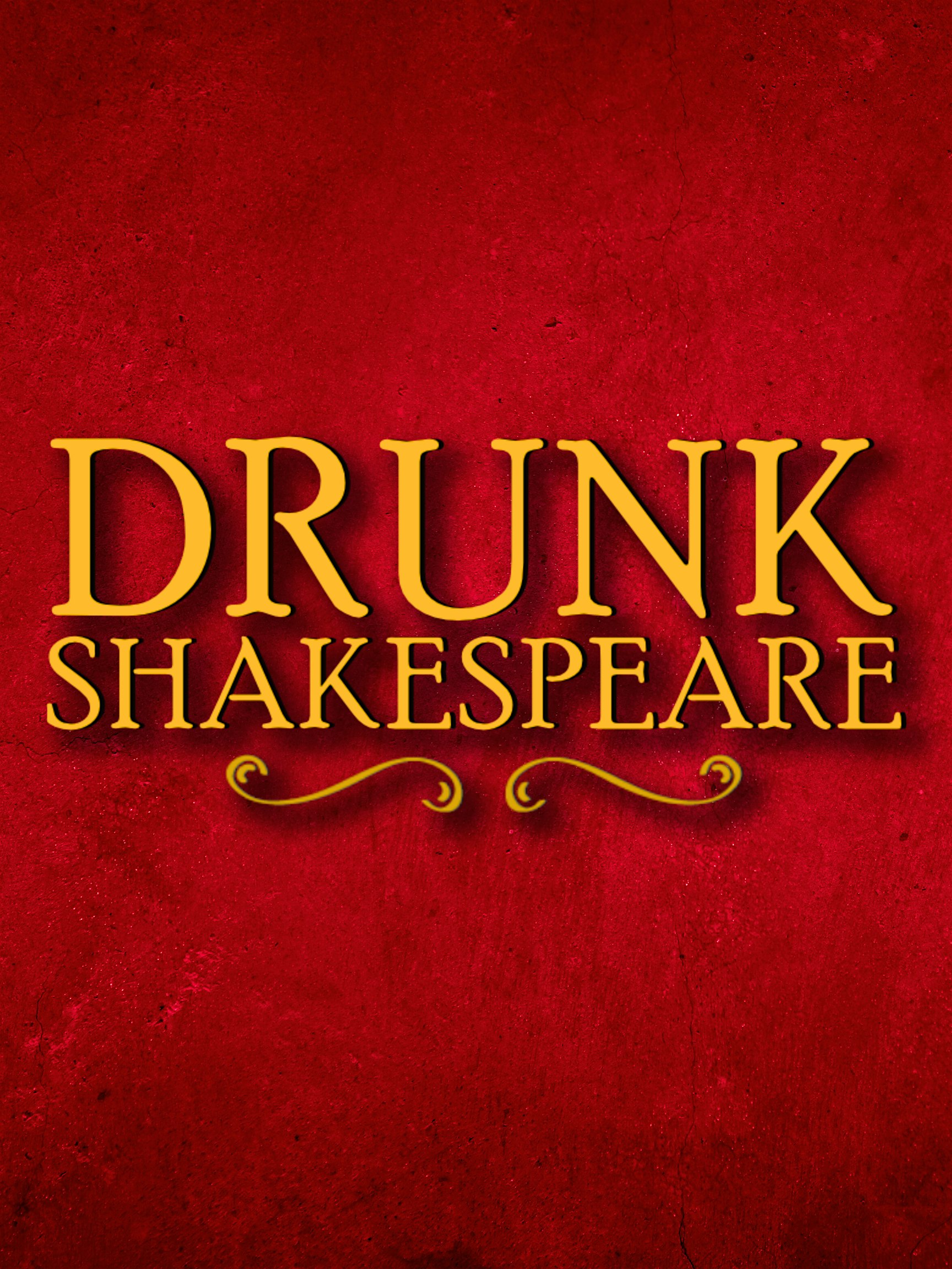 Drunk Shakespeare | “A Live-Action Drunk History!” | NYC at The Ruby Theatre – New York, NY
