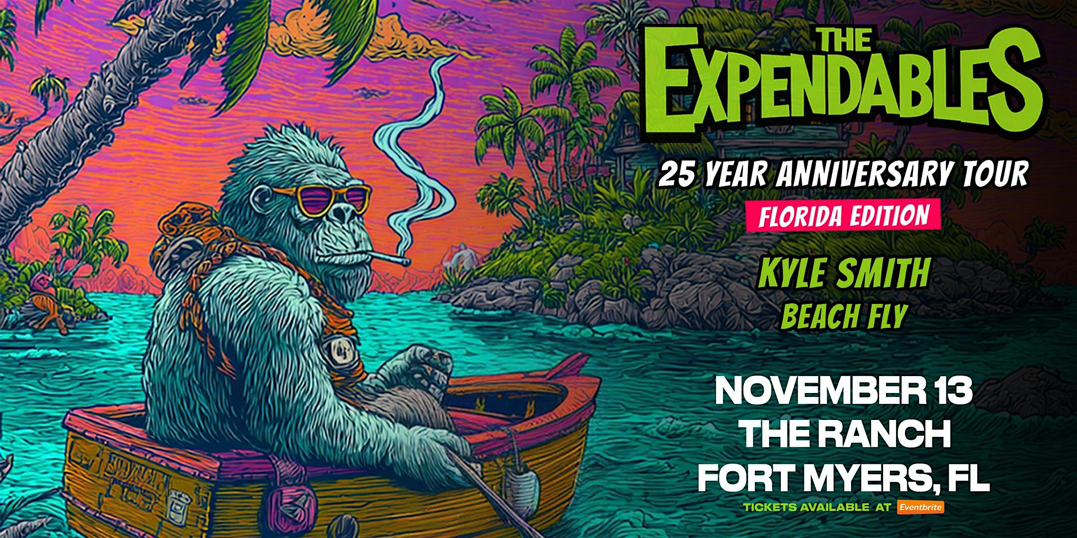 THE EXPENDABLES w/ KYLE SMITH & BEACH FLY – FORT MYERS at The Ranch – Fort Myers, FL