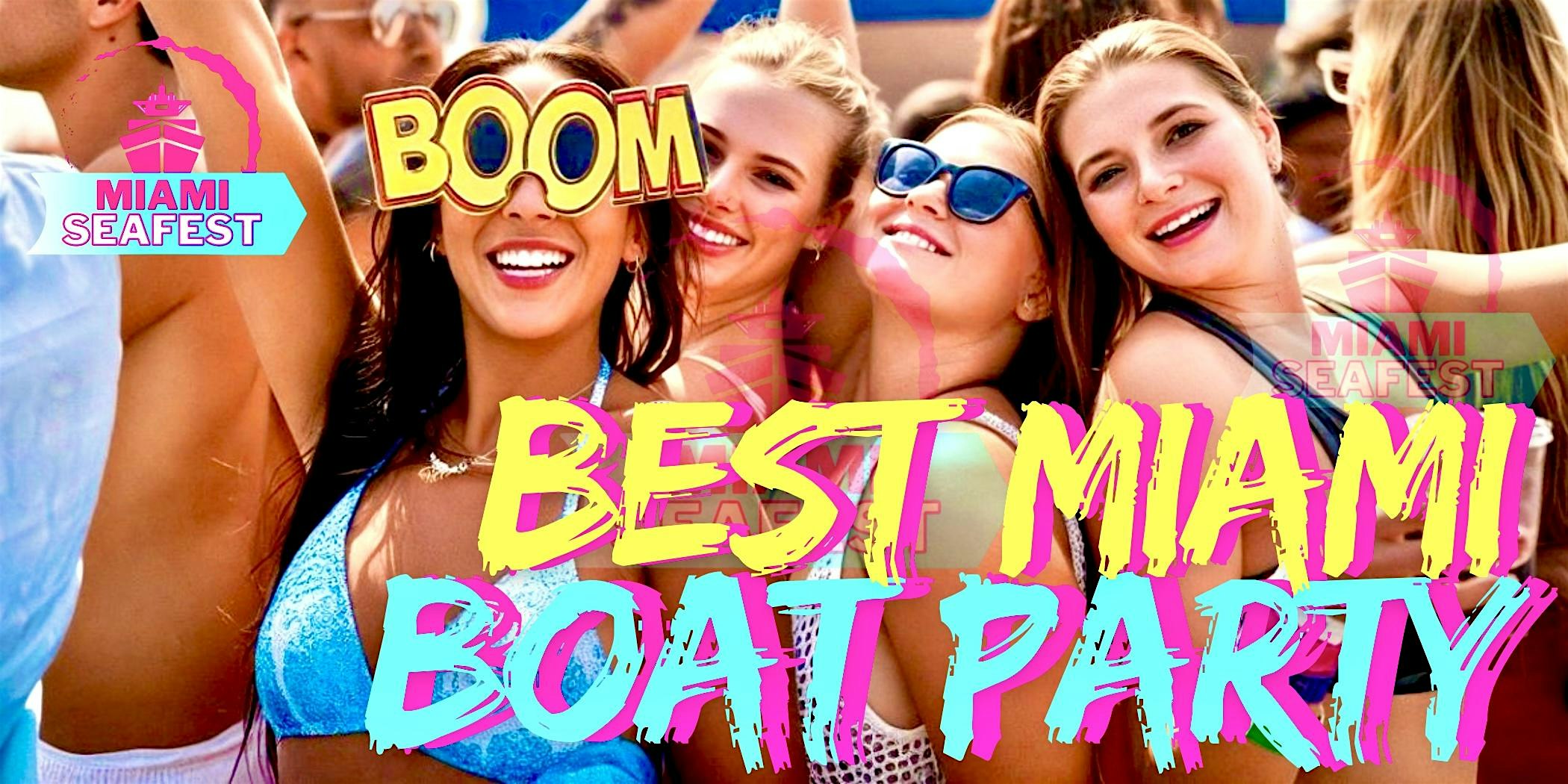 BOOM!!! BEST MIAMI BEACH BOAT PARTY at Miami Yacht Party and Boat Party – Miami, FL