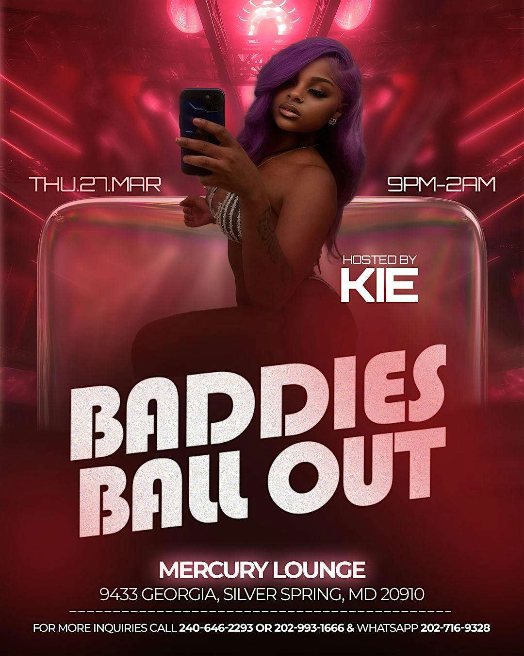 BADDIES BALL OUT at Mercury Ultra Lounge – Silver Spring, MD