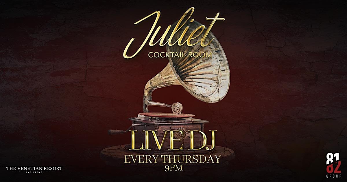 DJs & Cocktails at Juliet Cocktail Room – Las Vegas, NV