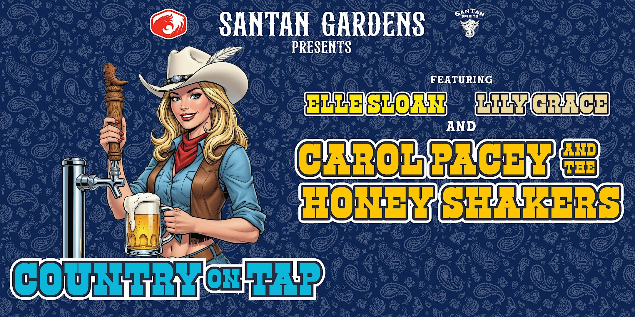 Country on Tap Ft. Carol Pacey & the Honey Shakers, Lily Grace, Elle Sloan at SanTan Gardens – Chandler, AZ