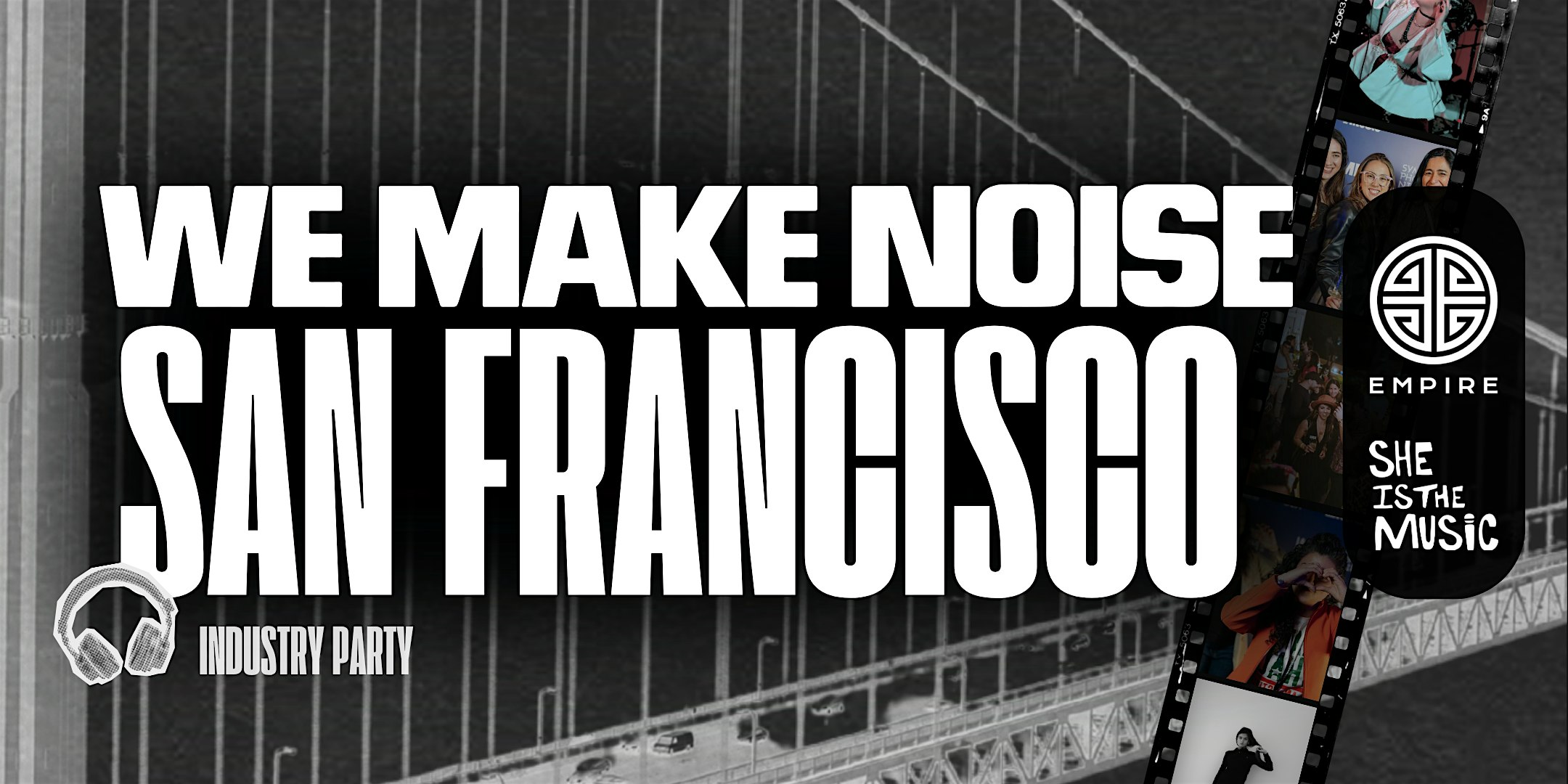 We Make Noise Industry Party at 1160 Bryant St – San Francisco, CA