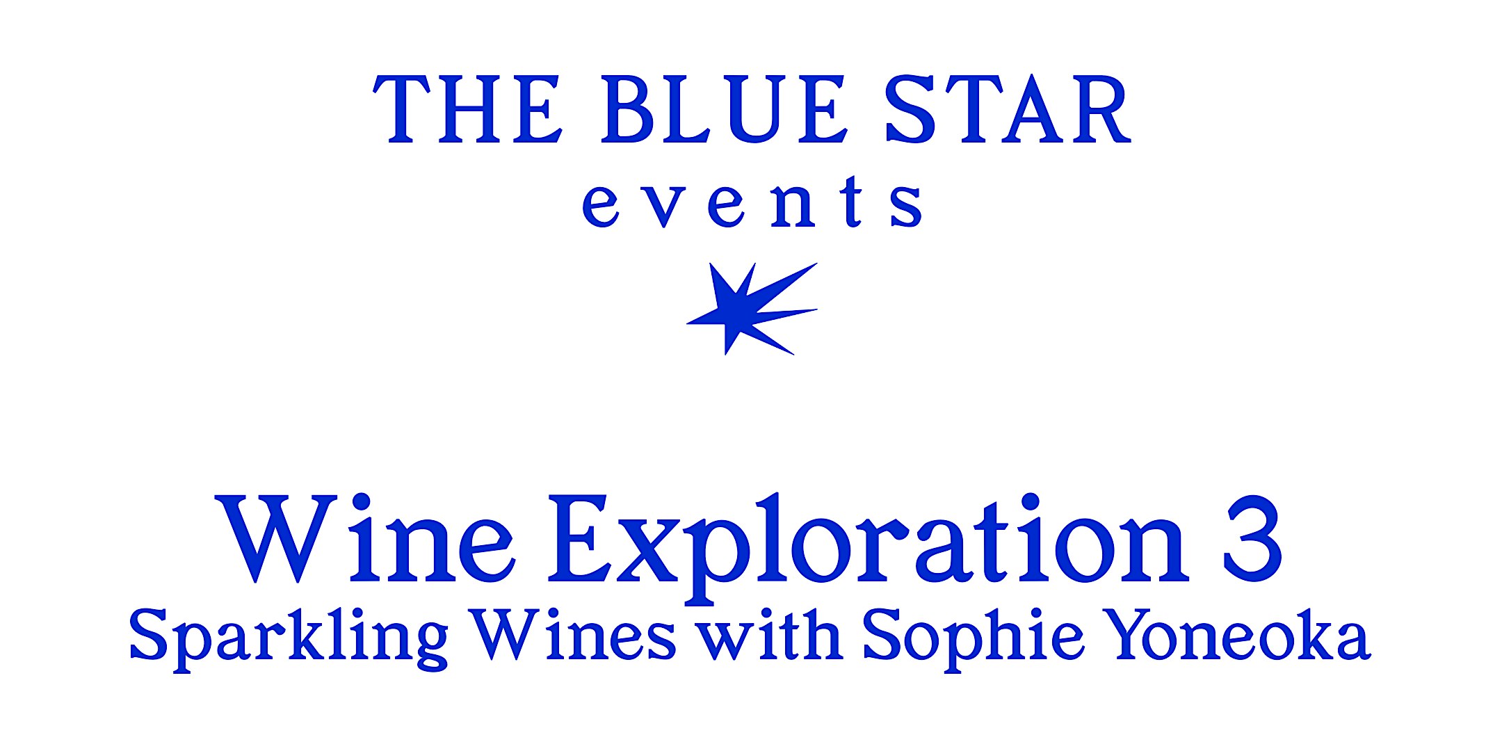 The Blue Star Events | Wine Exploration 3: Sparkling Wines w Sophie Yoneoka at Ivywild School – Colorado Springs, CO
