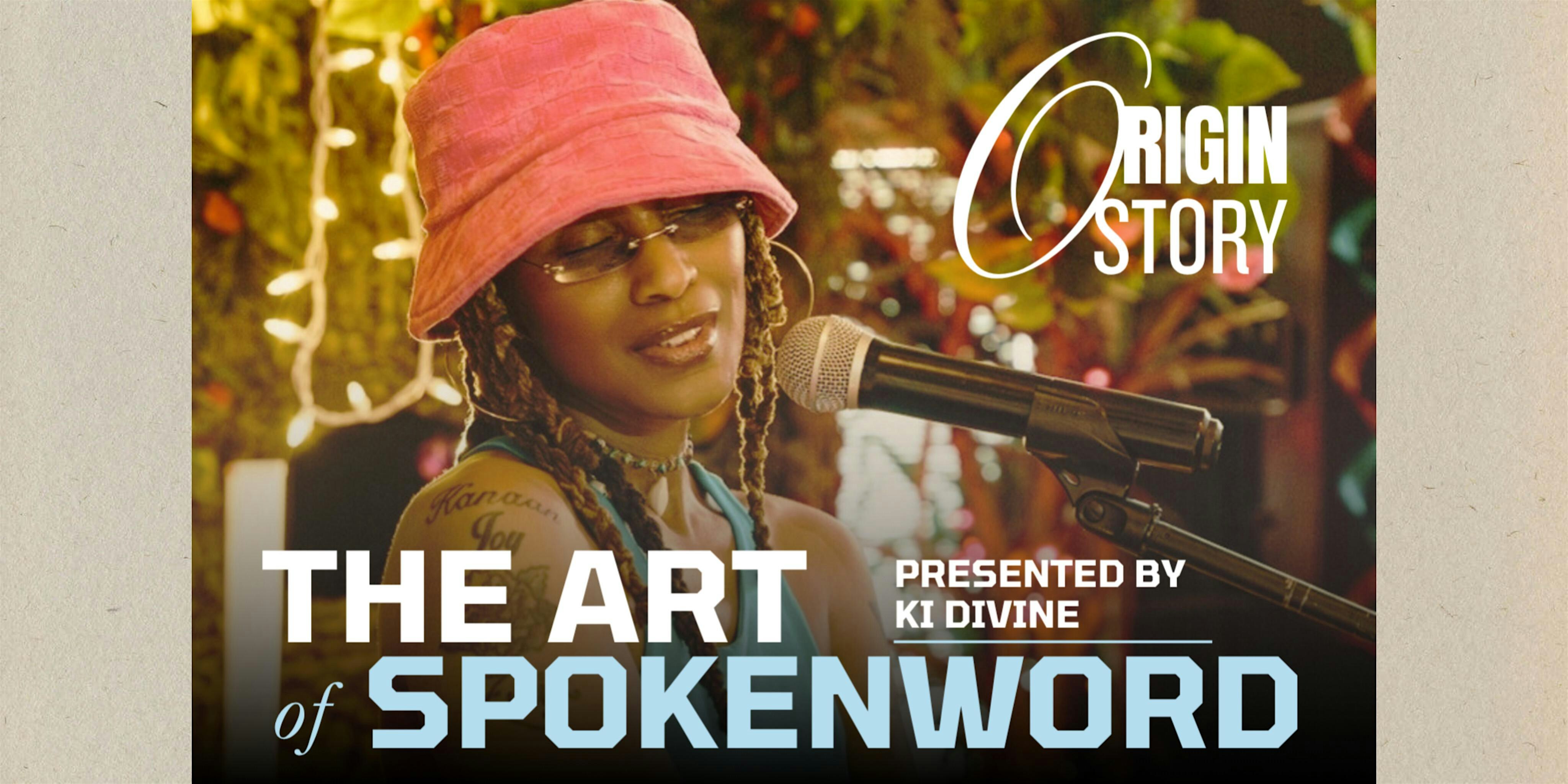Art of Spokenword – Origin Story at 400 E Hickory St – Denton, TX