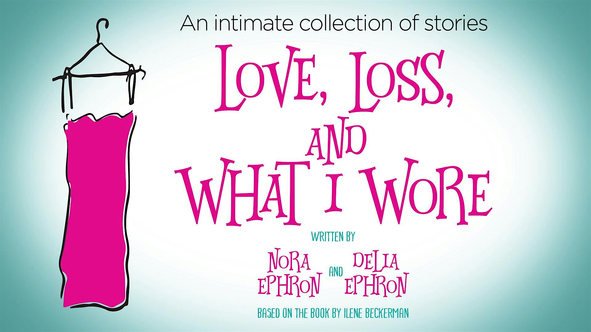 Love, Loss and What I wore at Sam and Sue Mars Performing Arts Center – Harrogate, TN