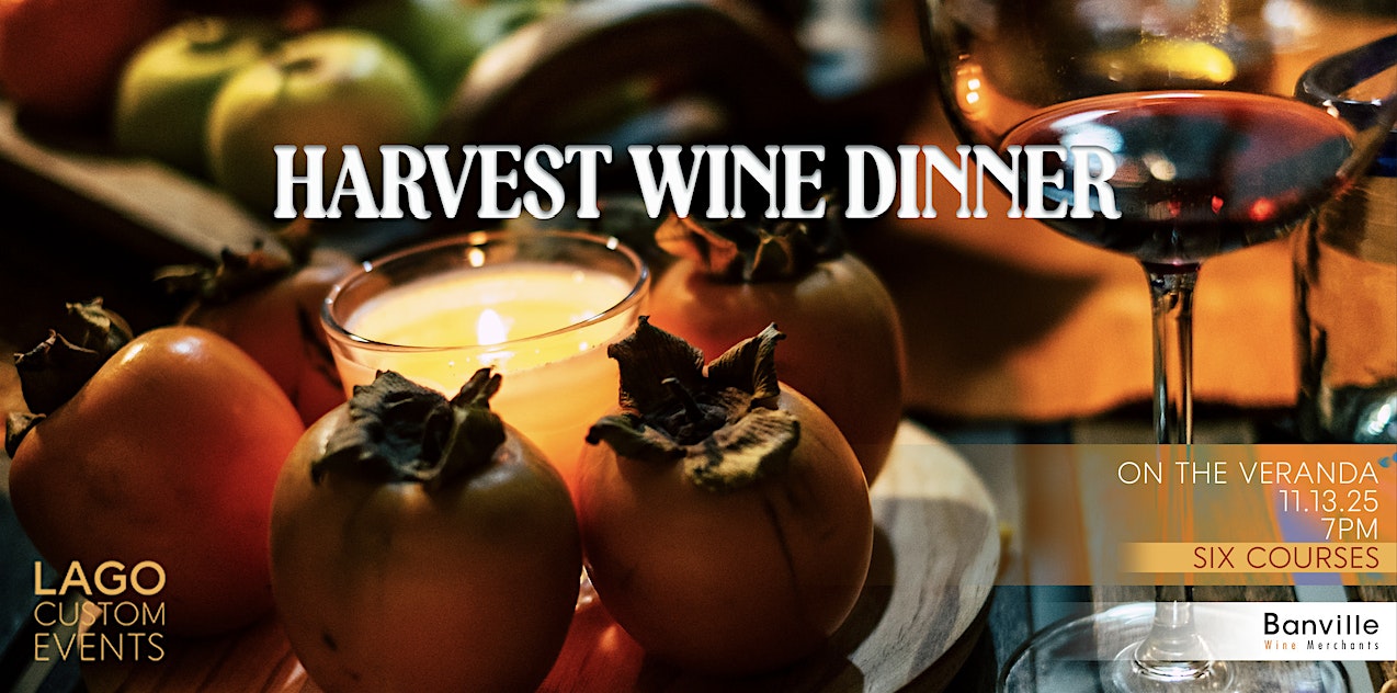 FALL HARVEST WINE DINNER presented by BANVILLE at Lago Custom Events – Cleveland, OH
