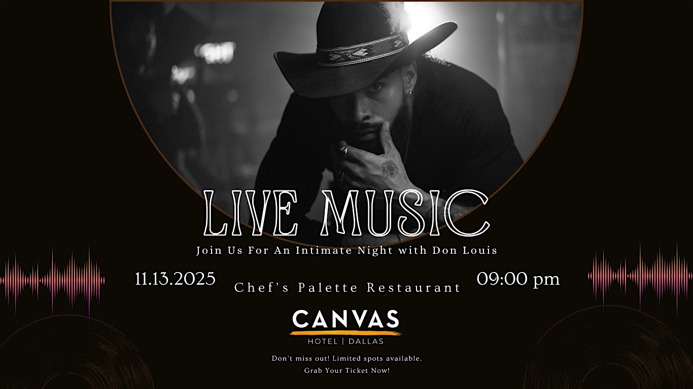 Canvas Acoustic Sessions: An Intimate Night with Don Louis at CANVAS Hotel – Dallas, TX