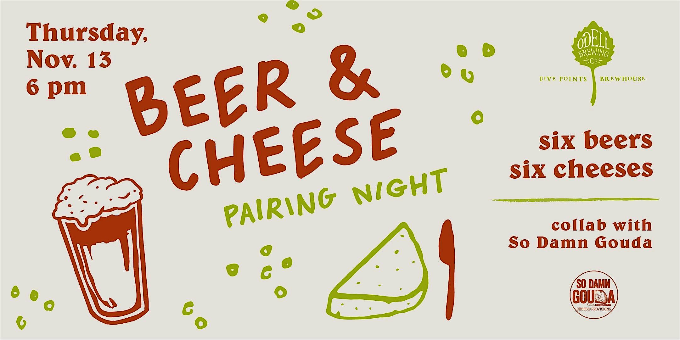 Beer and Cheese collaboration with So Damn Gouda at Odell Brewing Five Points Brewhouse – Denver, CO