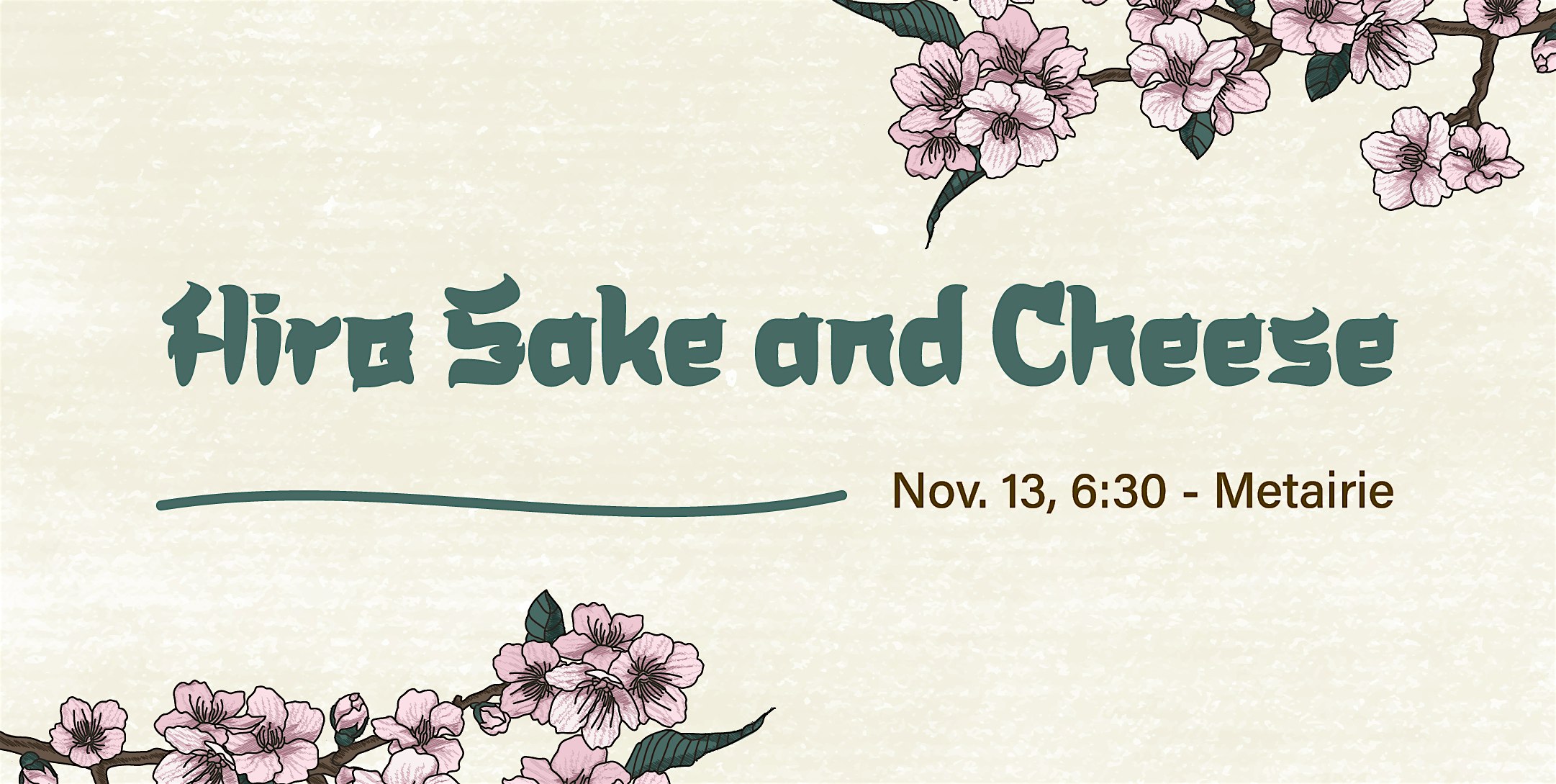 Hiro Sake and Cheese at Martin’s Metairie – Metairie, LA