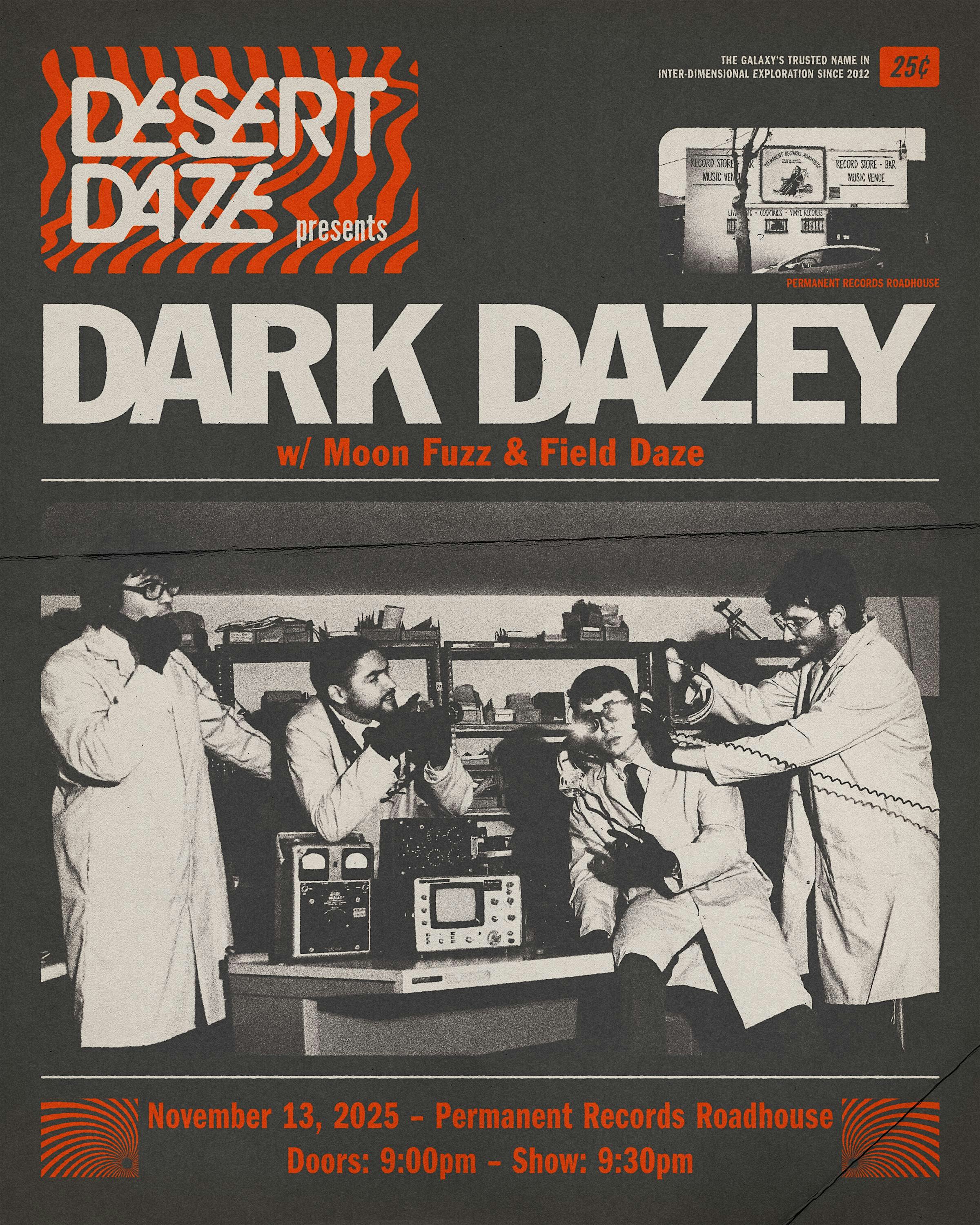 Desert Daze Presents: Dark Dazey, Moon Fuzz, Field Daze at Permanent Records Roadhouse – Los Angeles, CA
