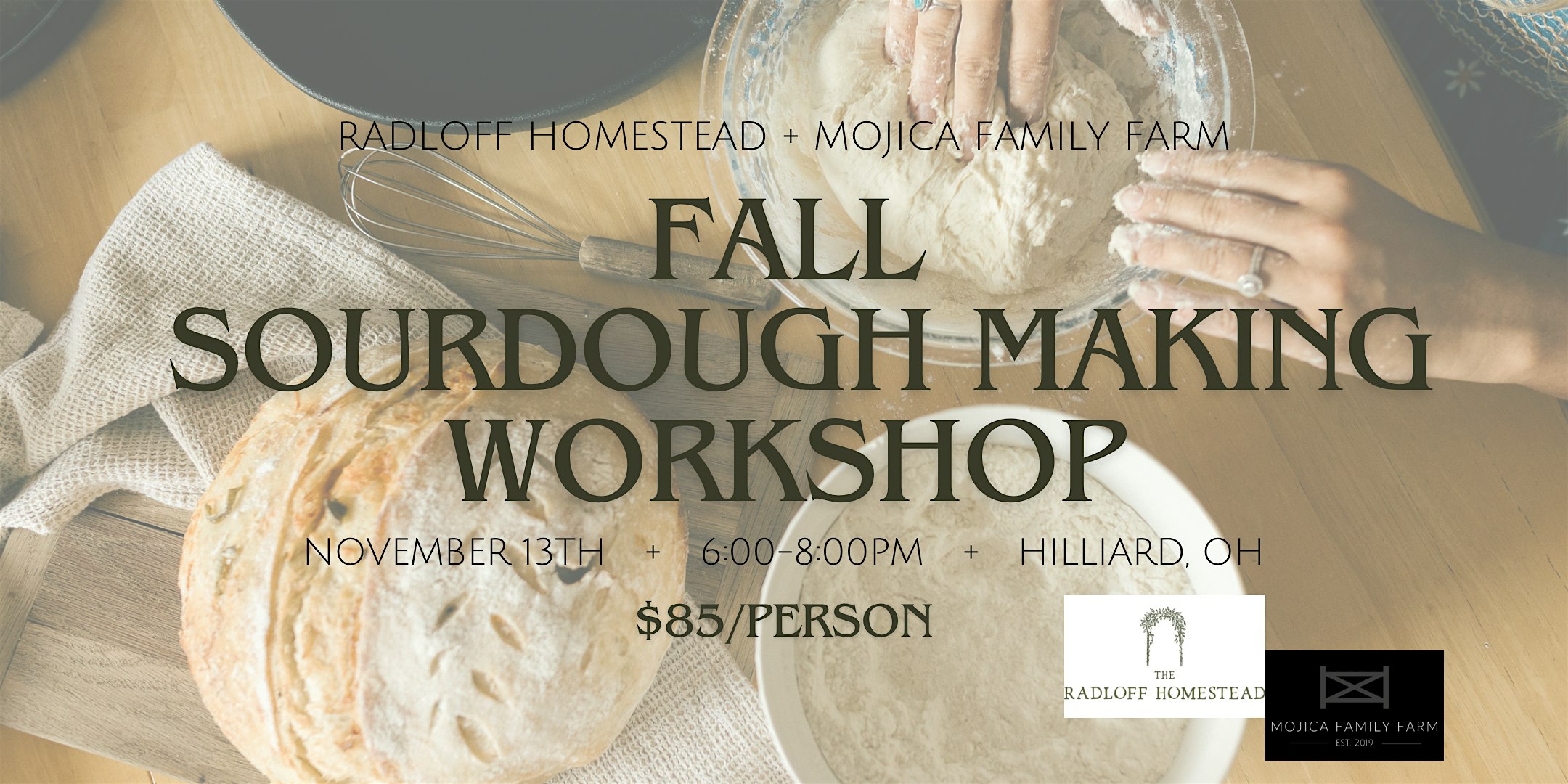 Fall Sourdough Bread Making Class at Mojica Family Farm – Hilliard, OH