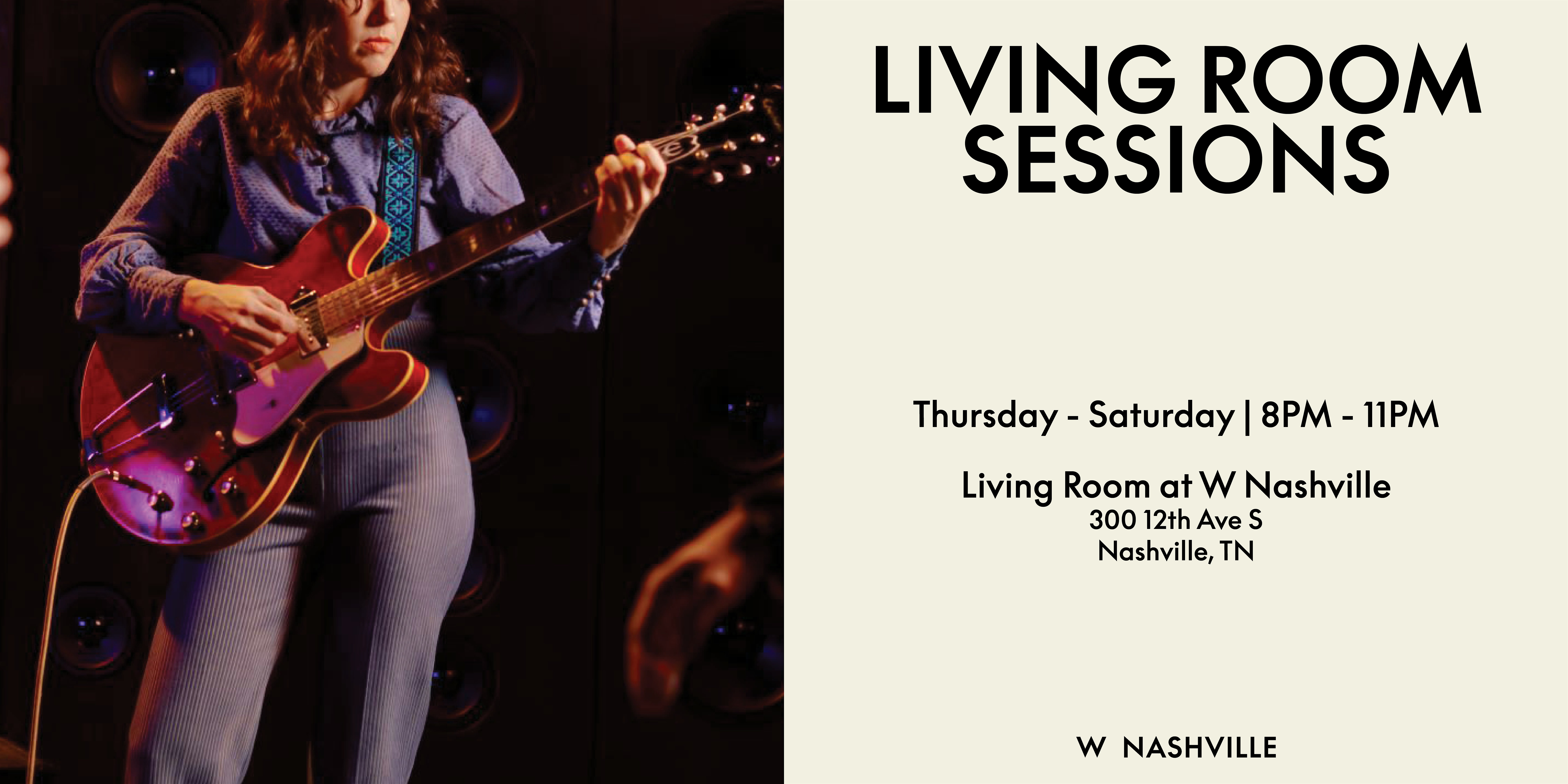 Living Room Sessions at W Nashville – Nashville, TN