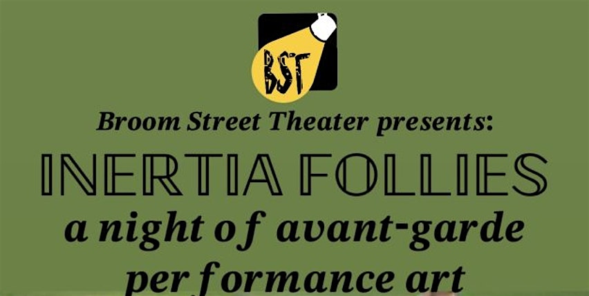 inertia follies at Broom Street Theater – Madison, WI