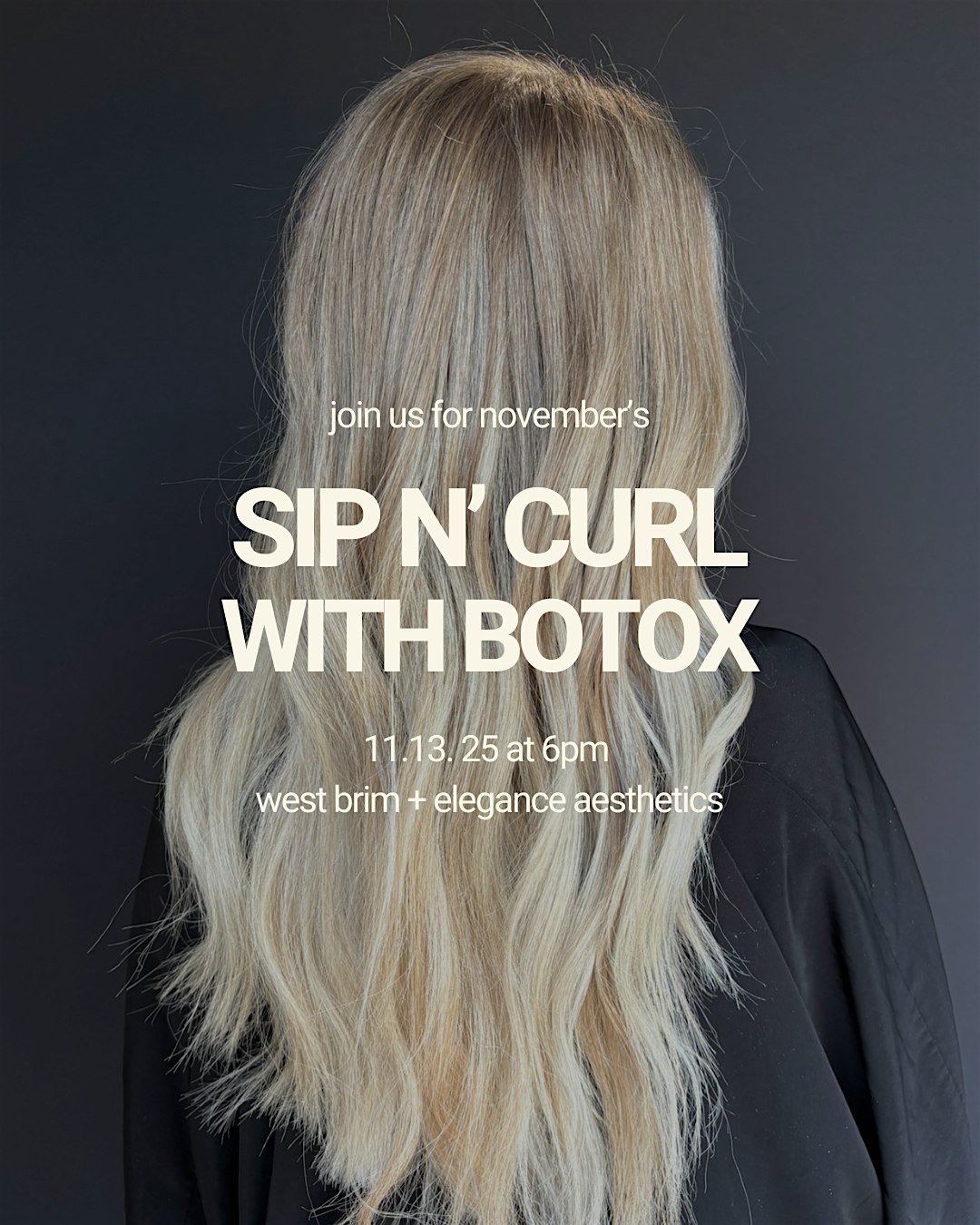 SIP N CURL WITH BOTOX at 3469 Bemiss Rd – Valdosta, GA