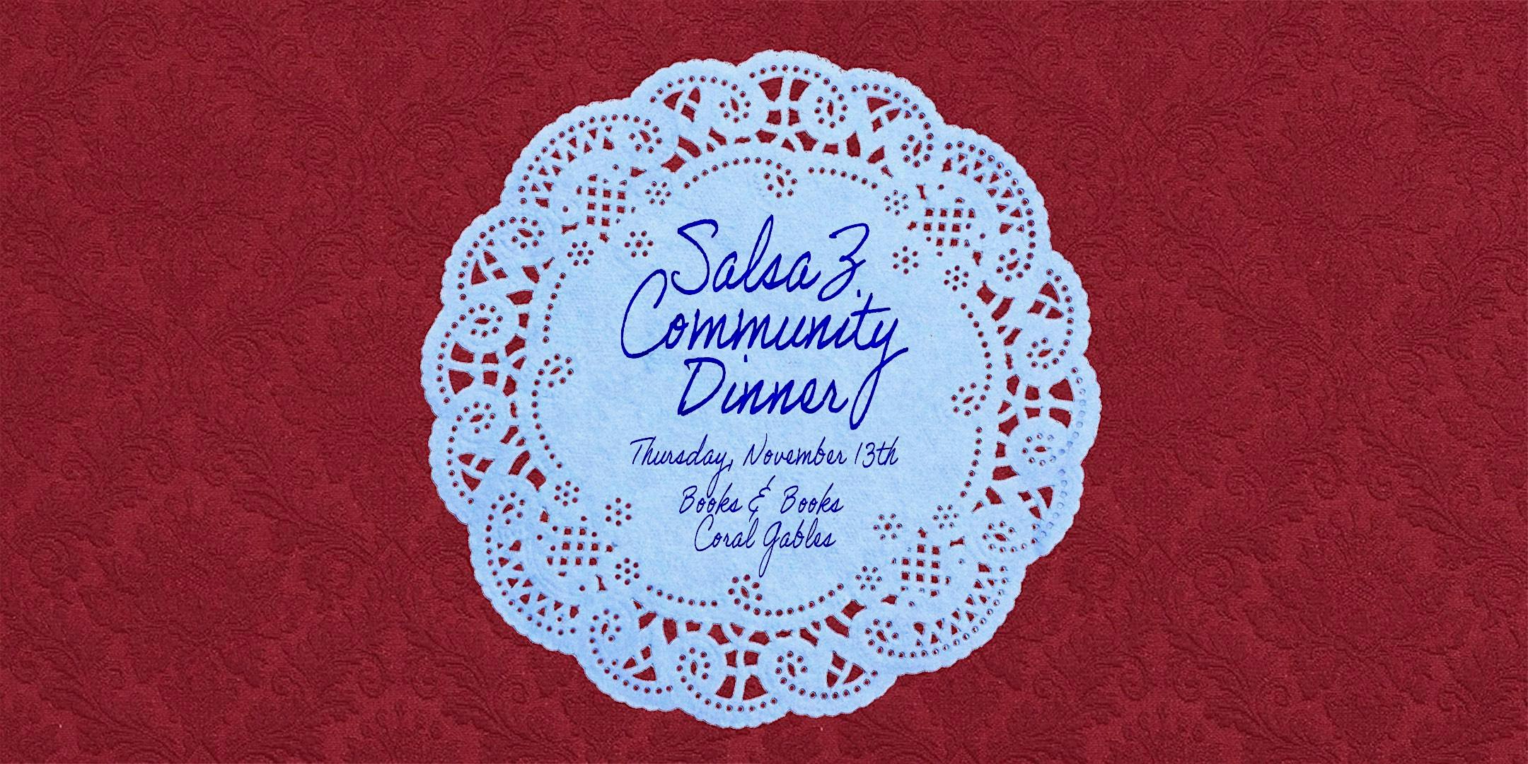 Books & Books presents: Salsa Z Community Dinner at Books & Books – Coral Gables, FL