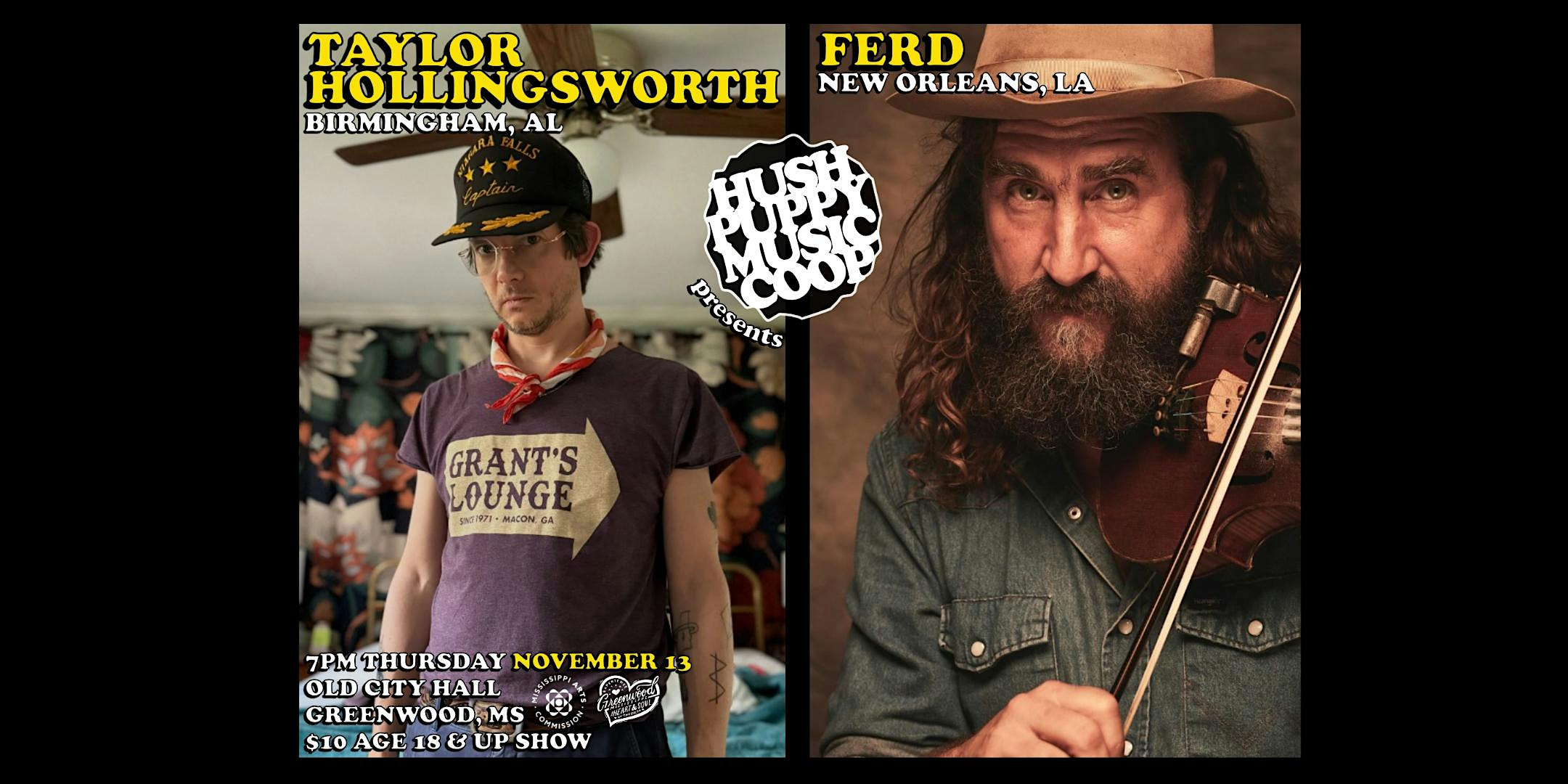FERD + Taylor Hollingsworth Live @ Hush Puppy Music Co-op at Old City Hall – Greenwood, MS